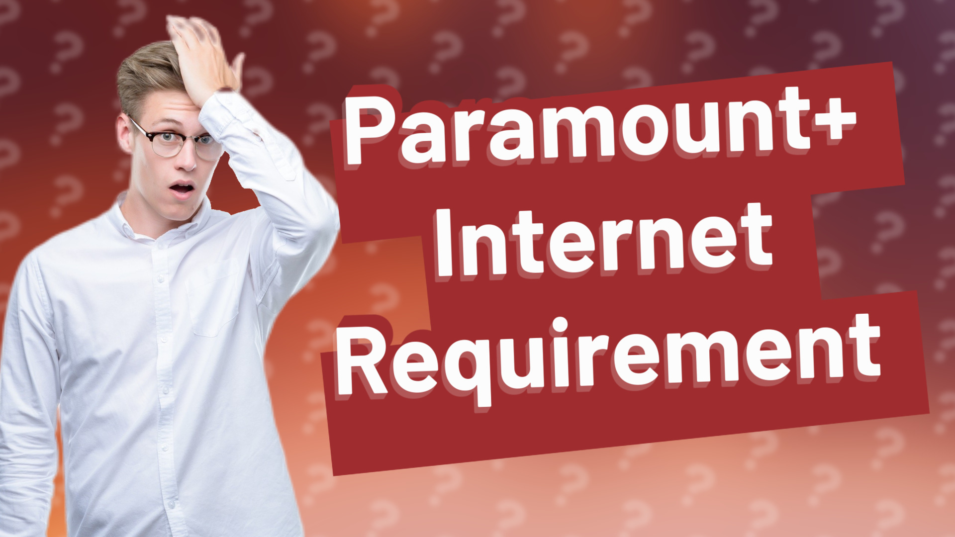 Paramount+ Internet Requirement
