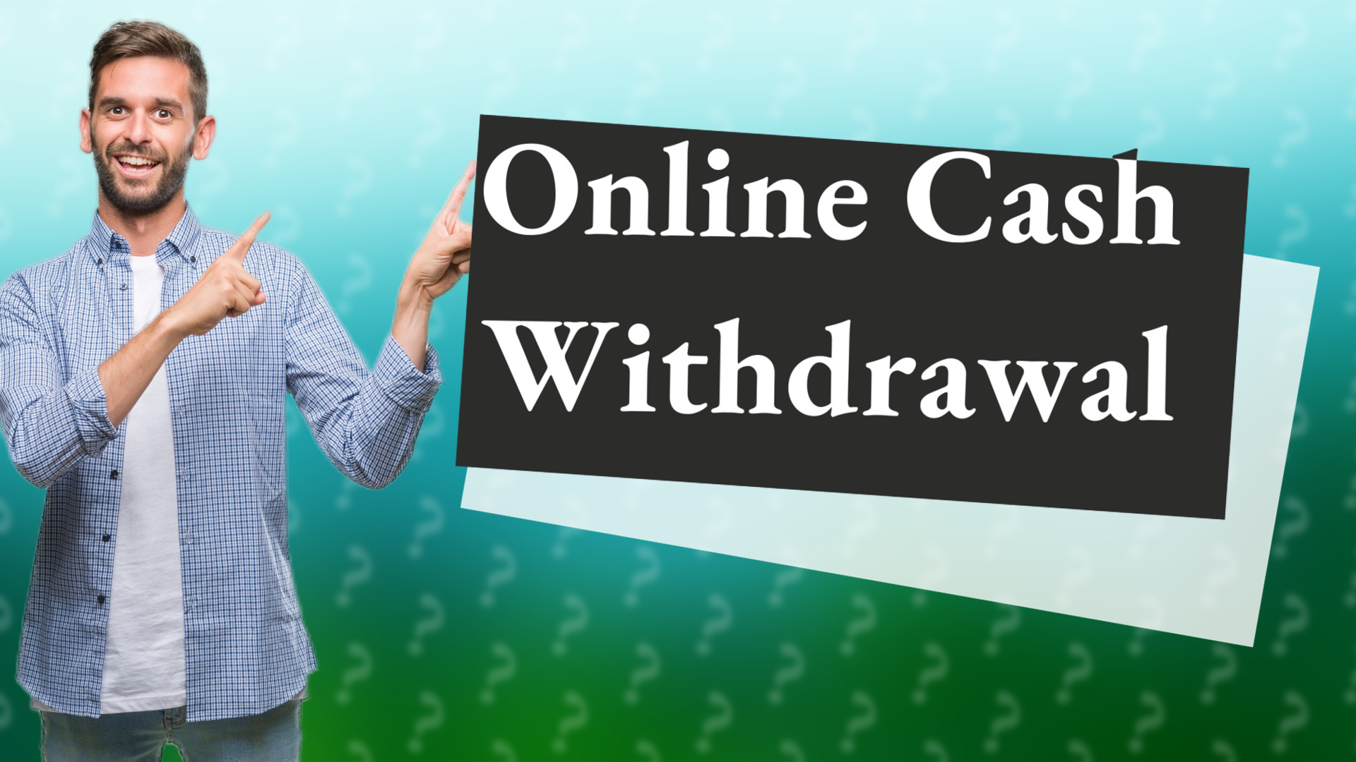 Online Cash Withdrawal