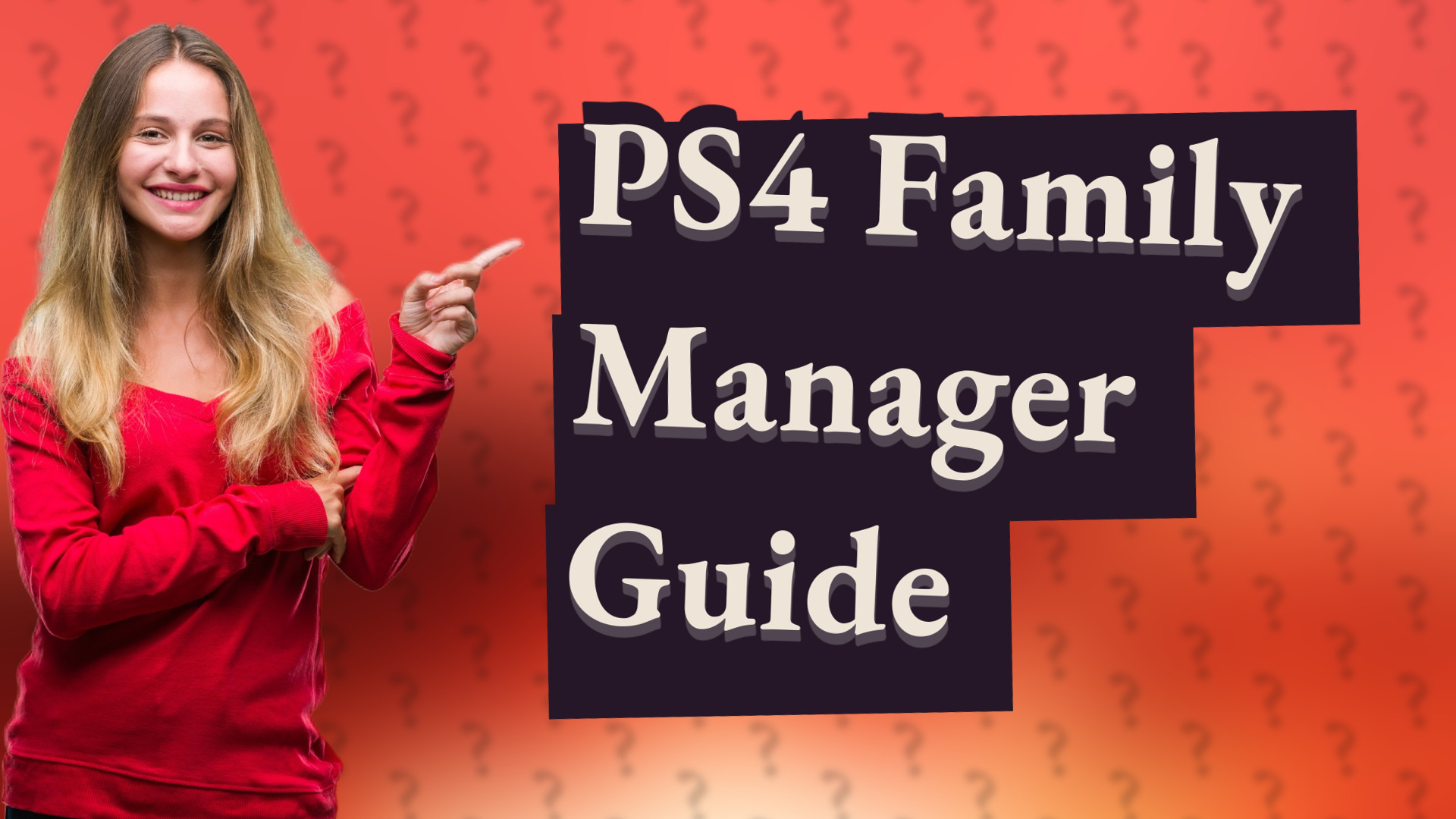 PS4 Family Manager Guide