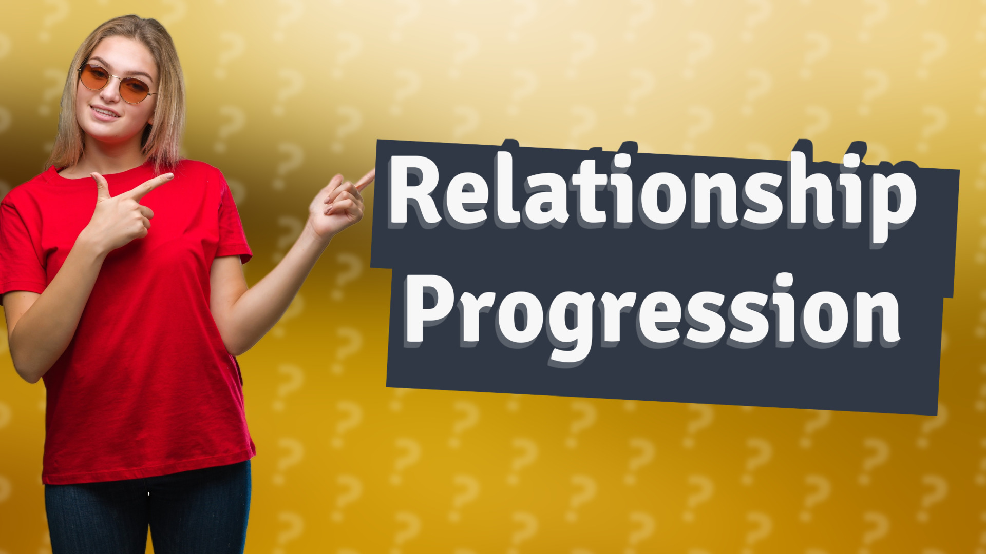 Relationship Progression