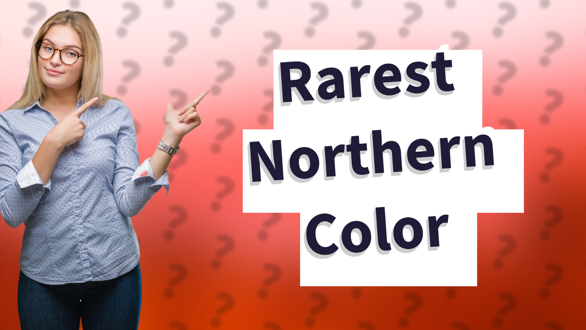 Rarest Northern Color