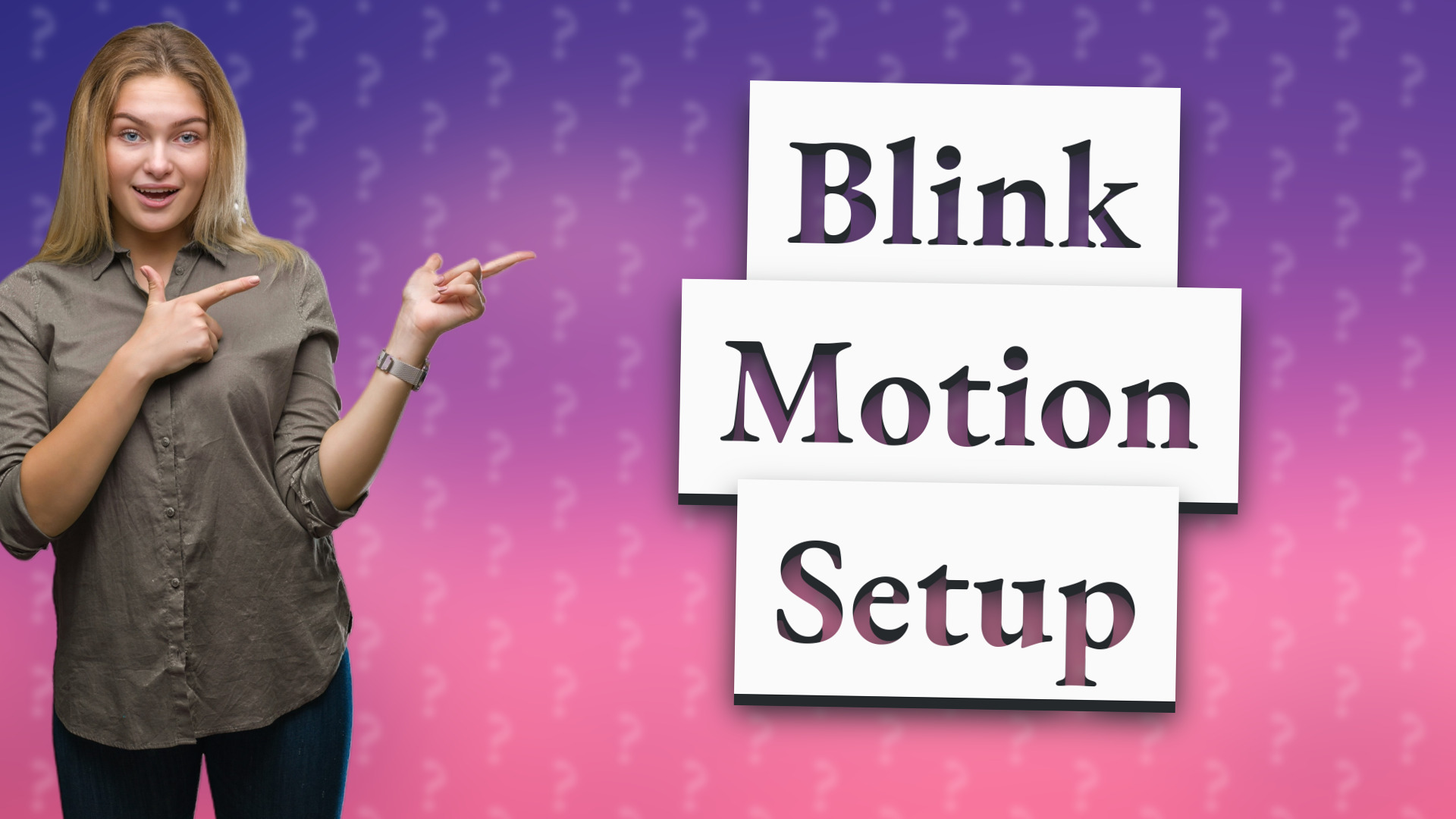 Blink Motion Setup