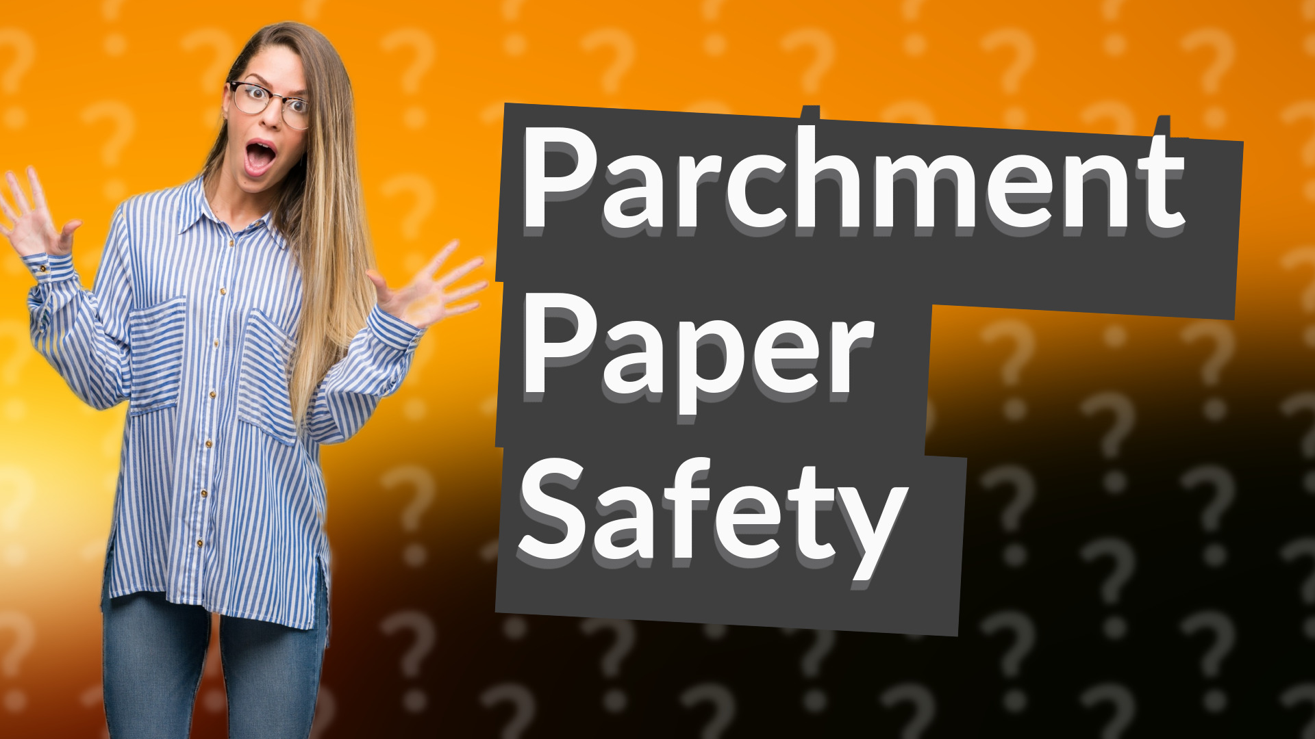 Parchment Paper Safety