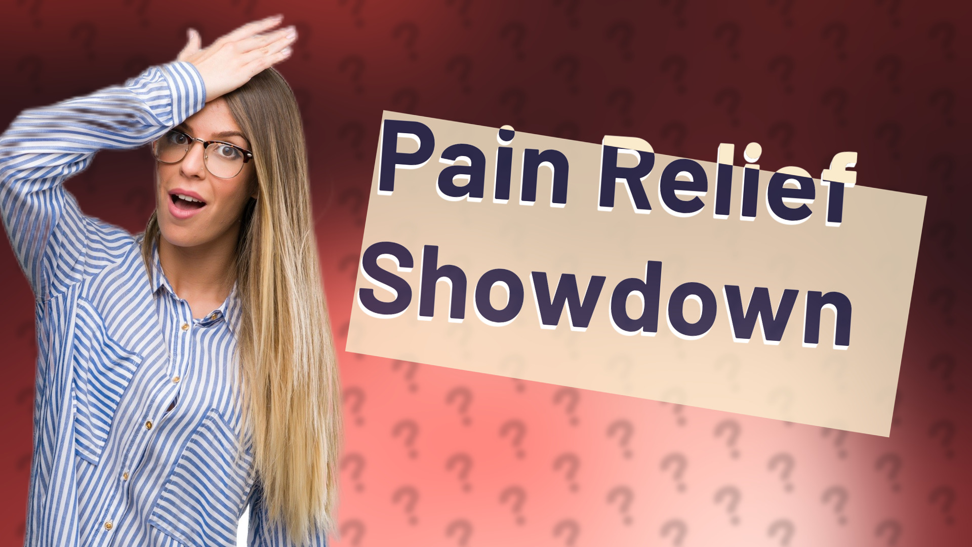 Pain Relief Showdown