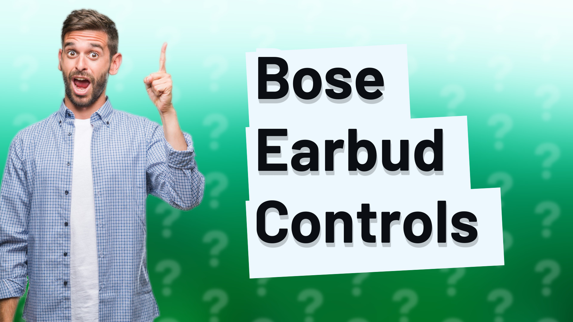 Bose Earbud Controls