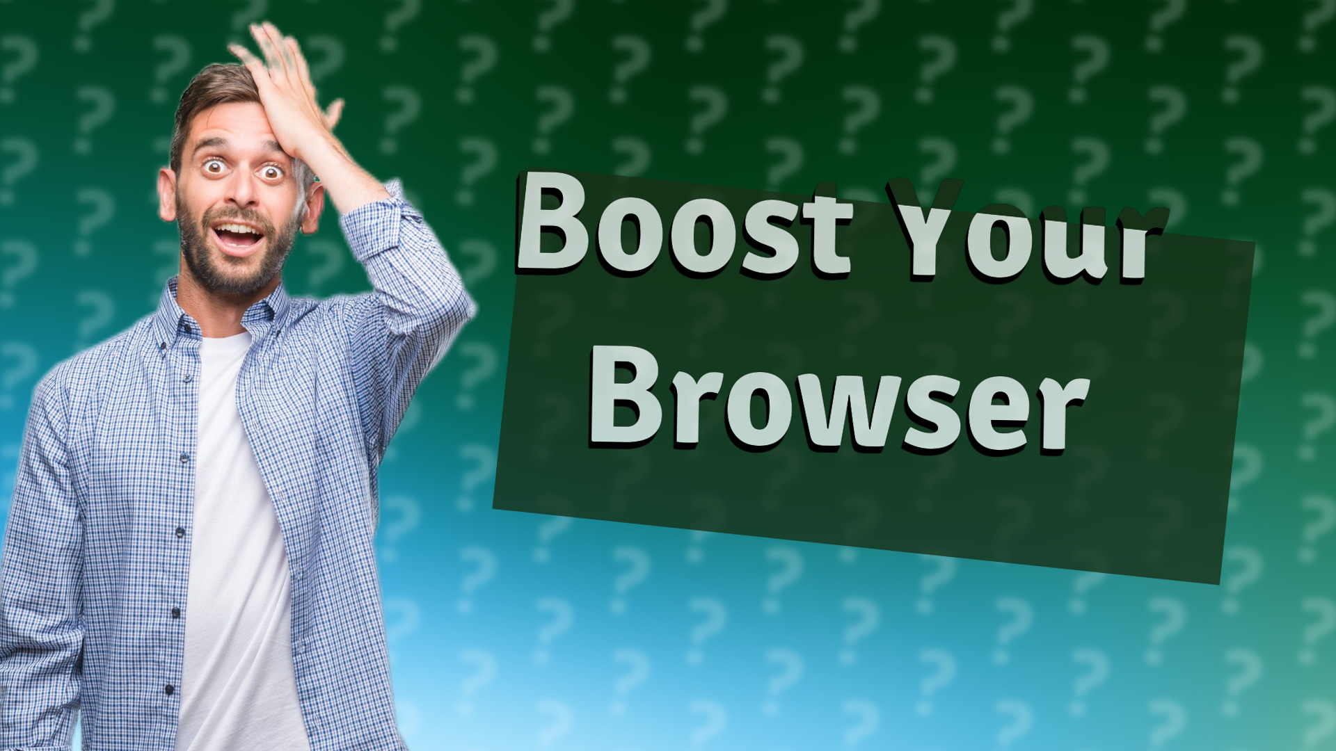 Boost Your Browser