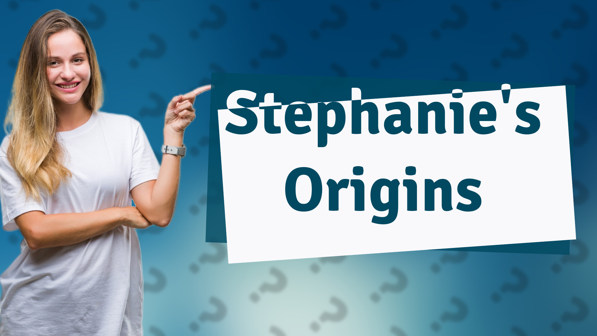 Stephanie's Origins