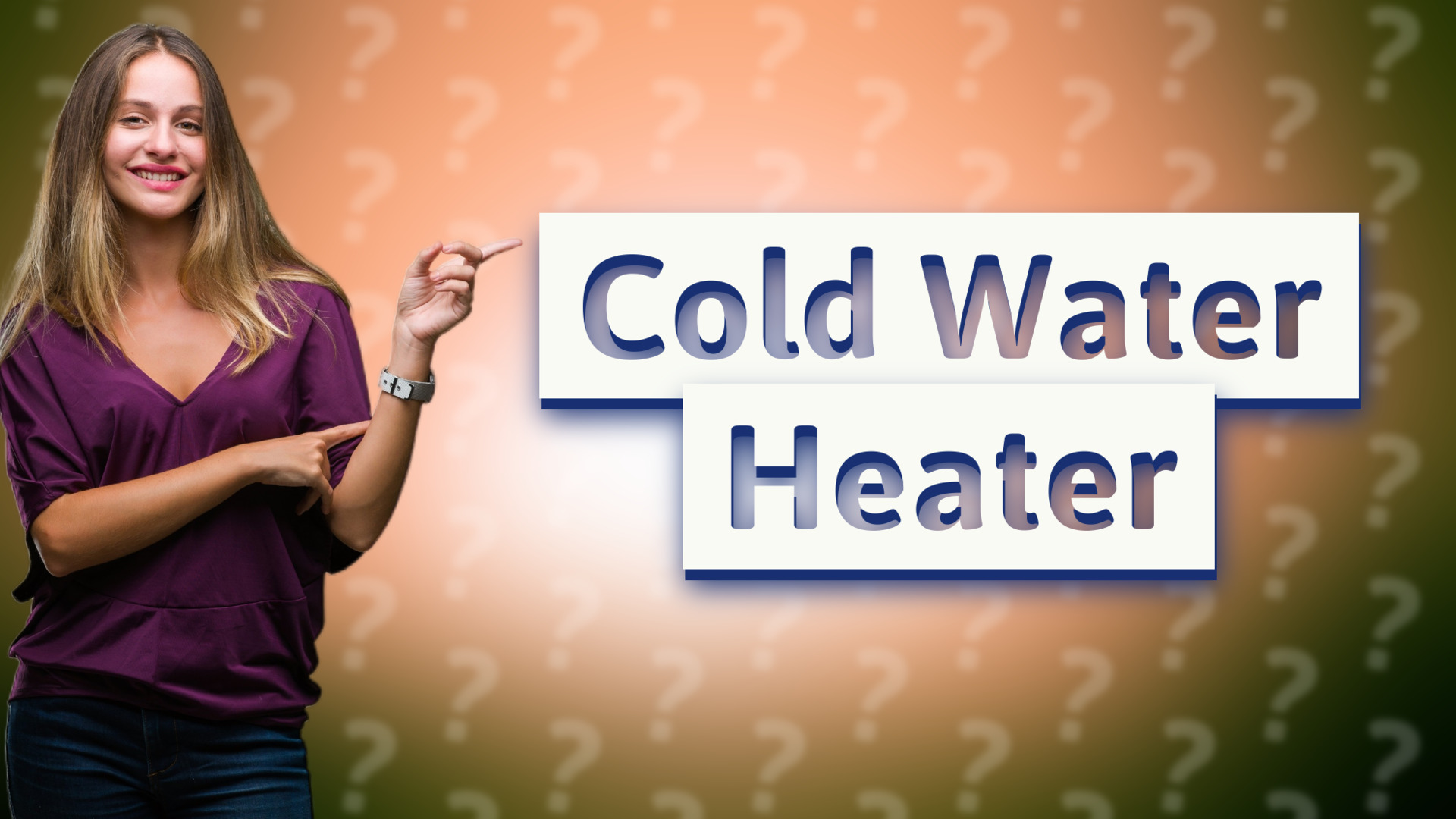 Cold Water Heater