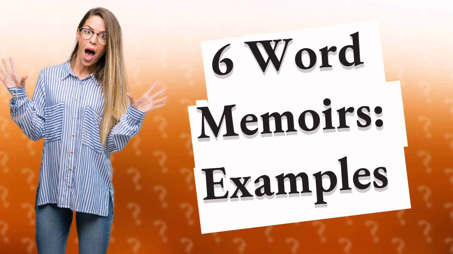 6 Word Memoirs: Examples