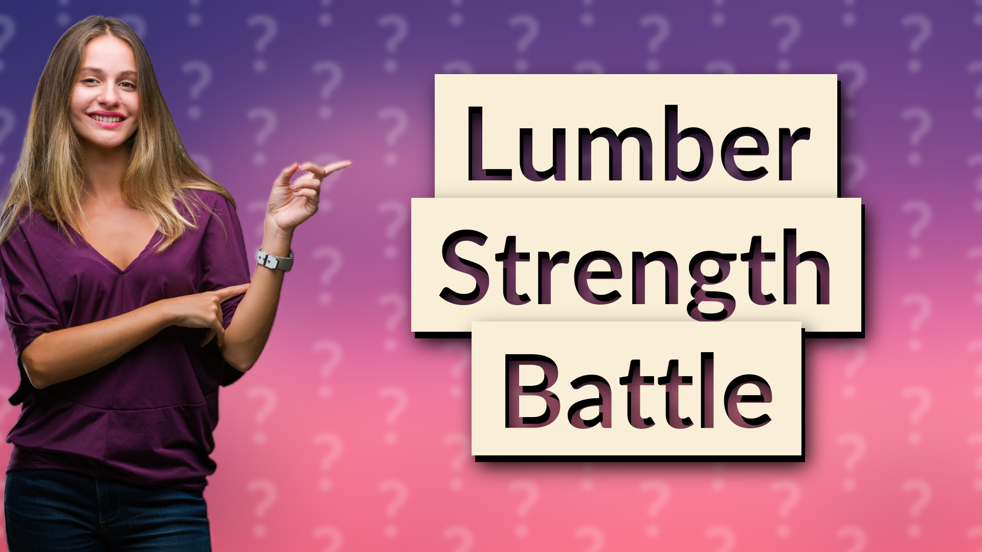 Lumber Strength Battle