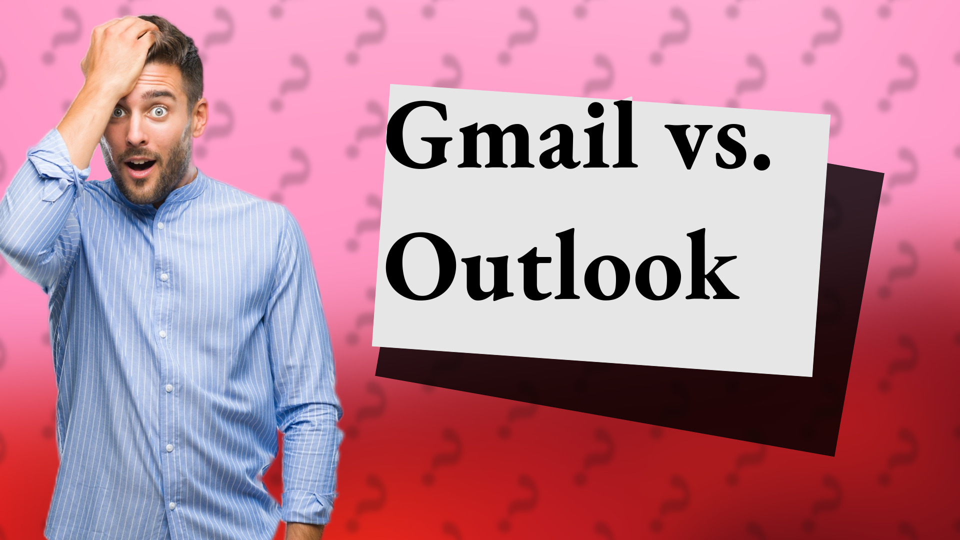 Gmail vs. Outlook