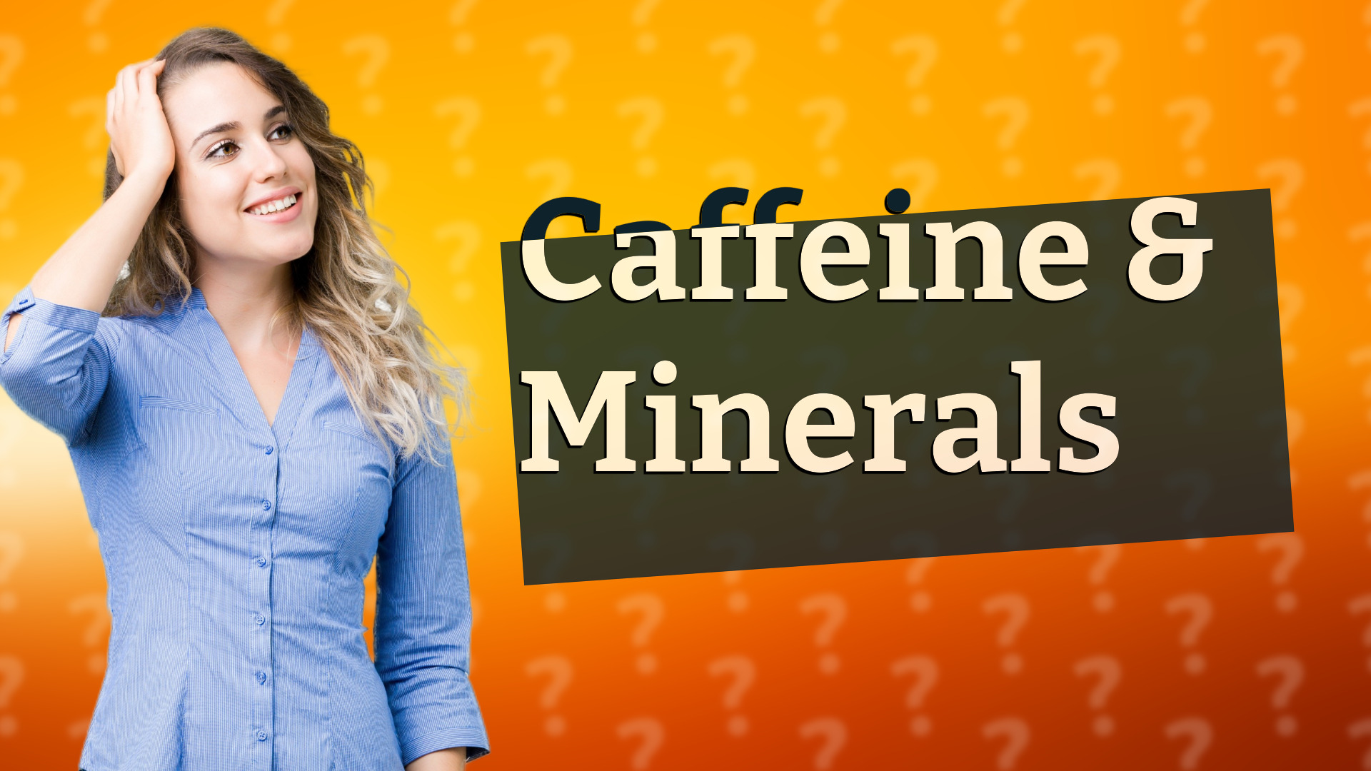 Caffeine & Minerals