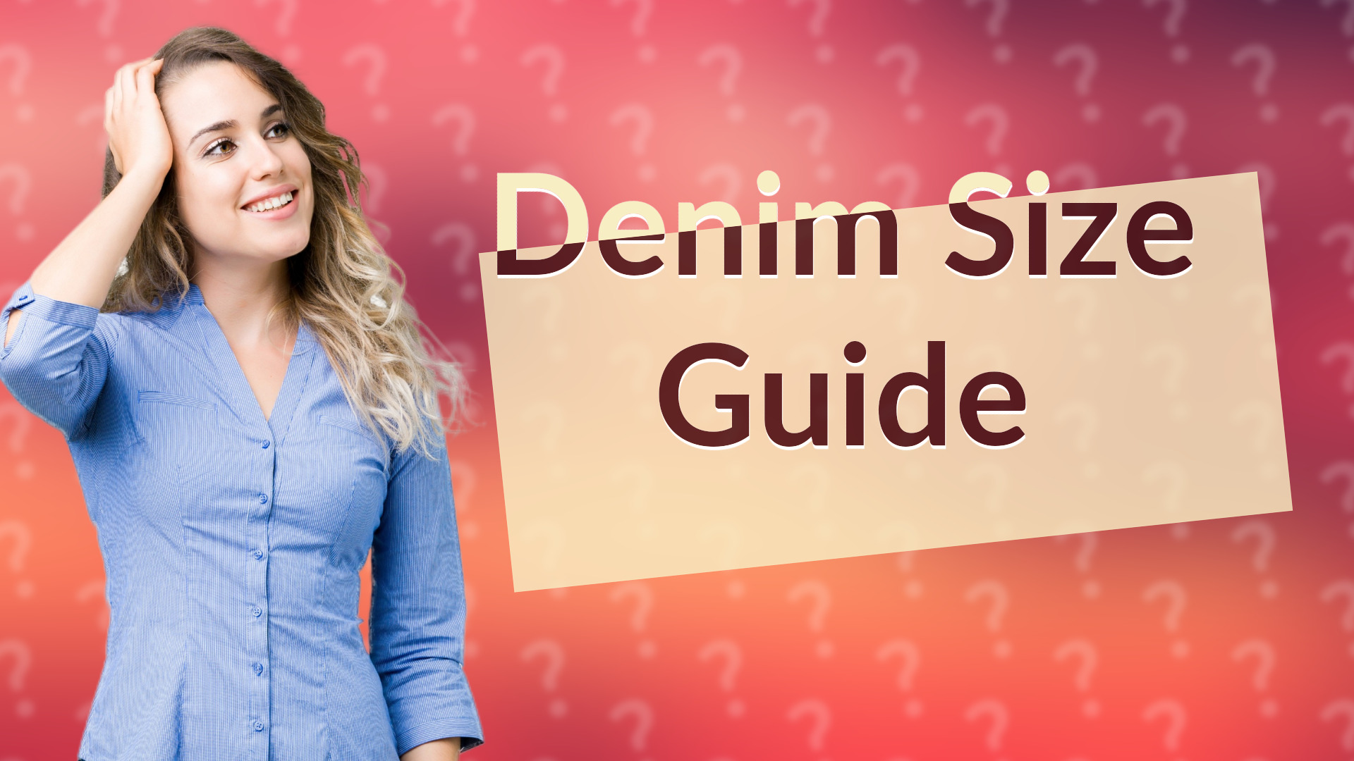 Denim Size Guide