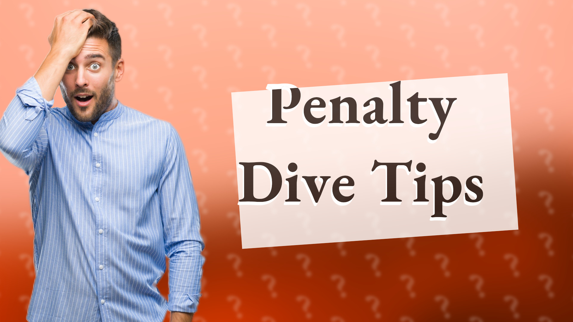 Penalty Dive Tips