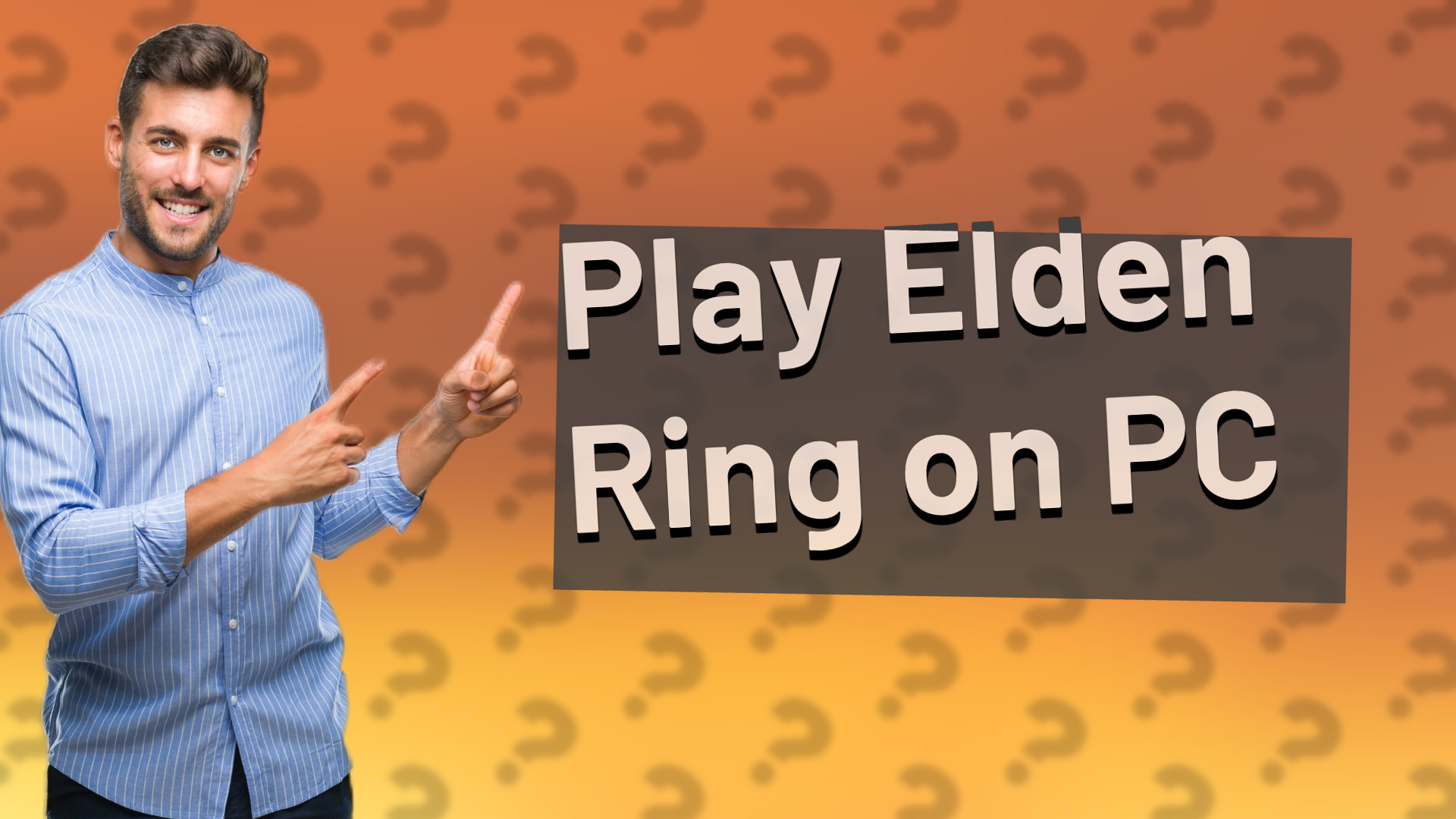 Play Elden Ring on PC