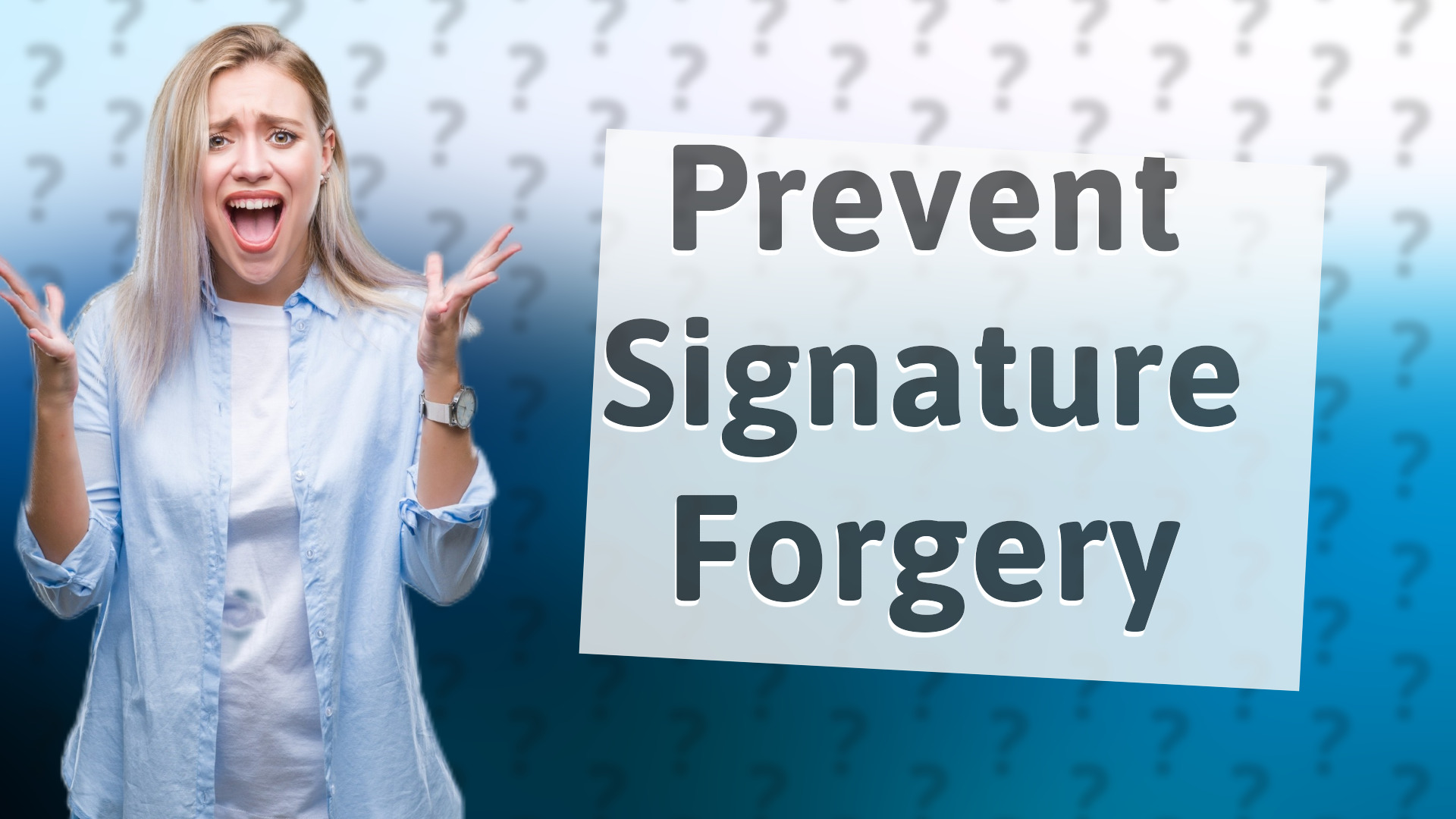 Prevent Signature Forgery