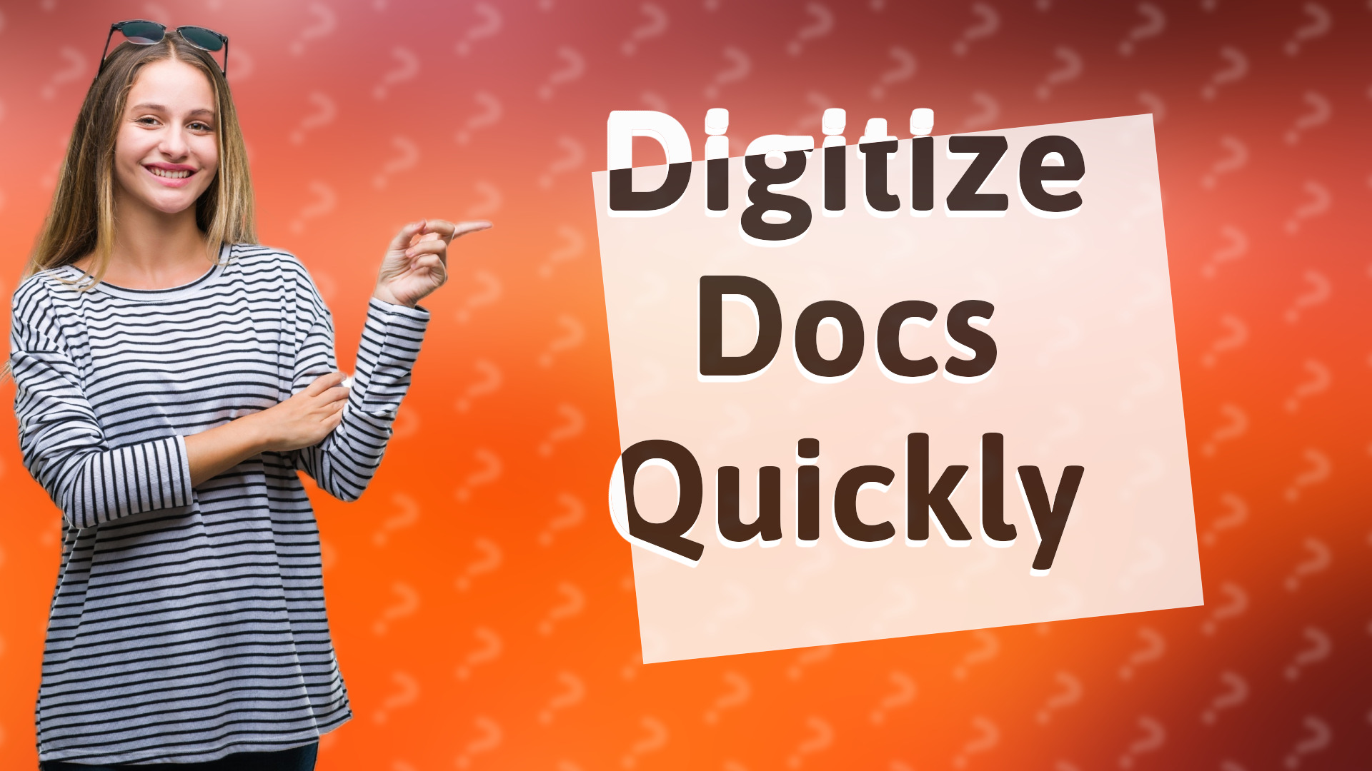 Digitize Docs Quickly