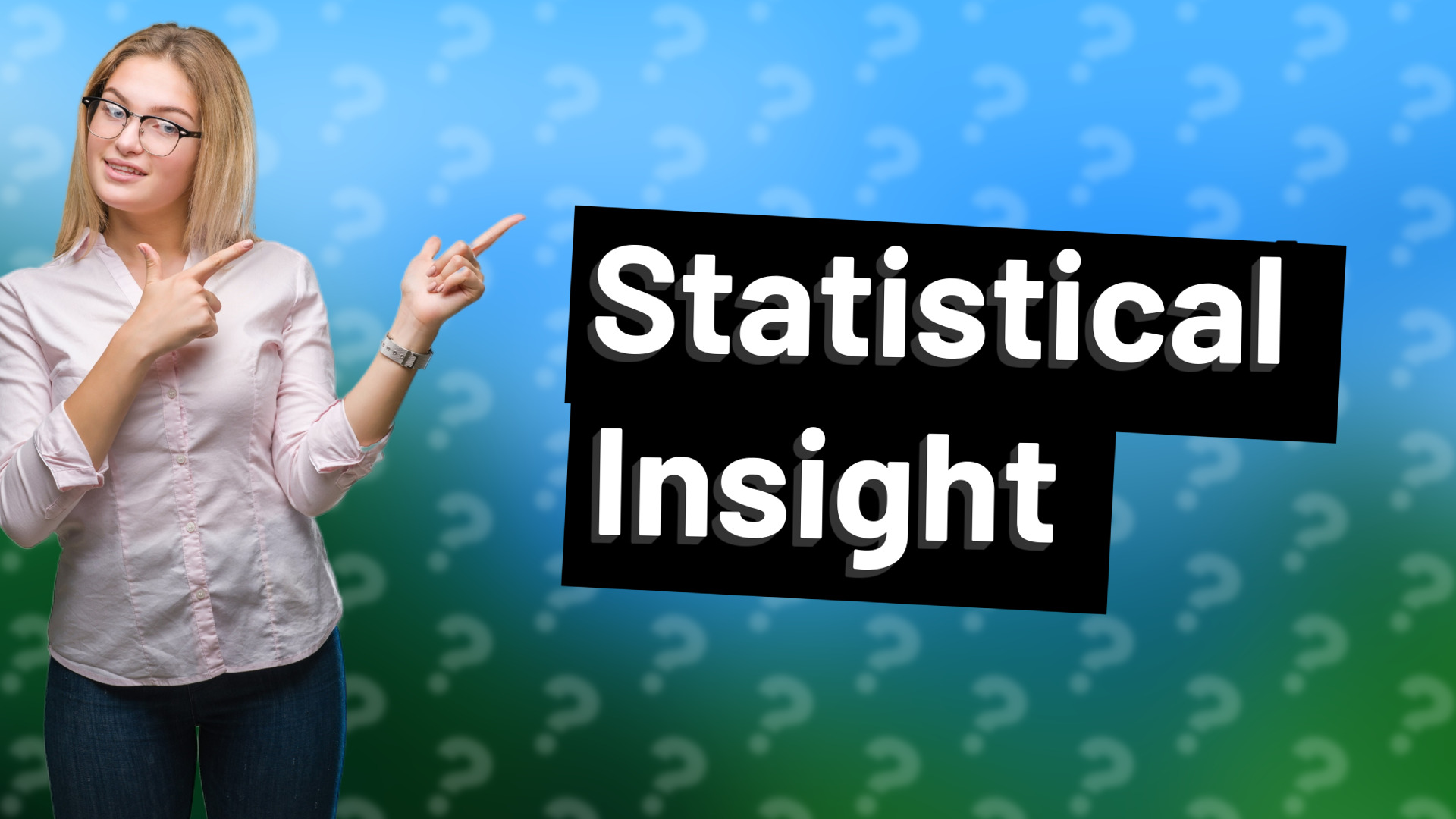 Statistical Insight