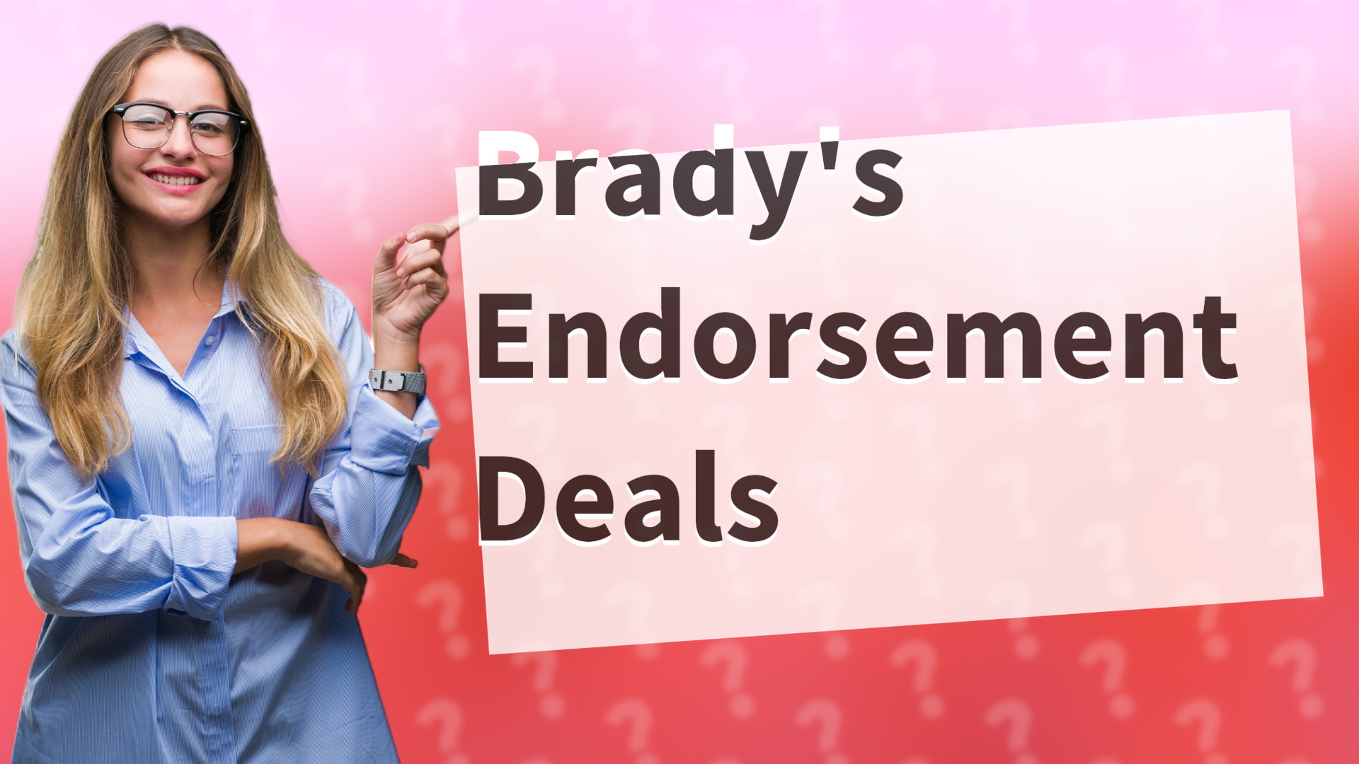 Brady's Endorsement Deals