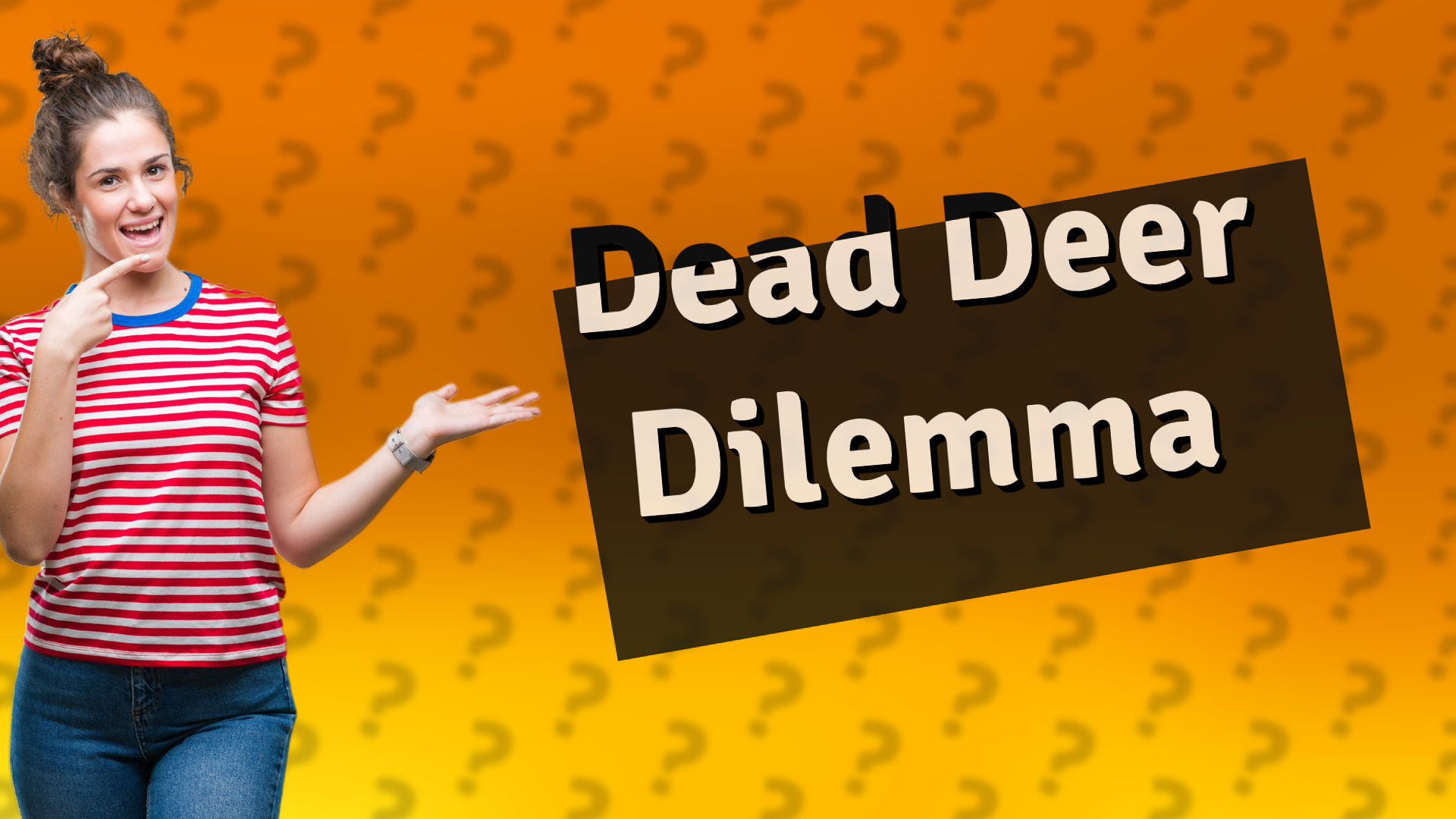 Dead Deer Dilemma