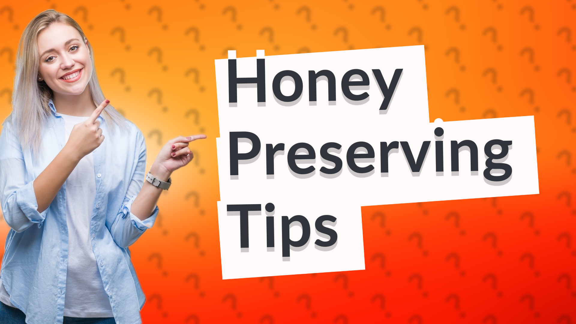 Honey Preserving Tips