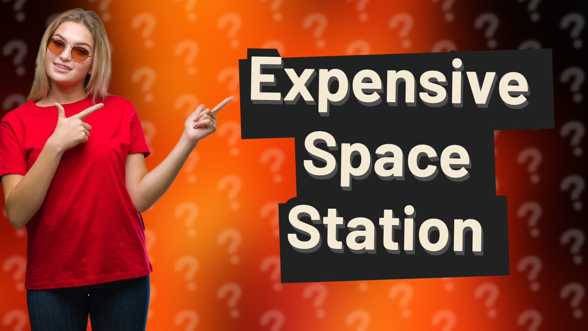 Expensive Space Station