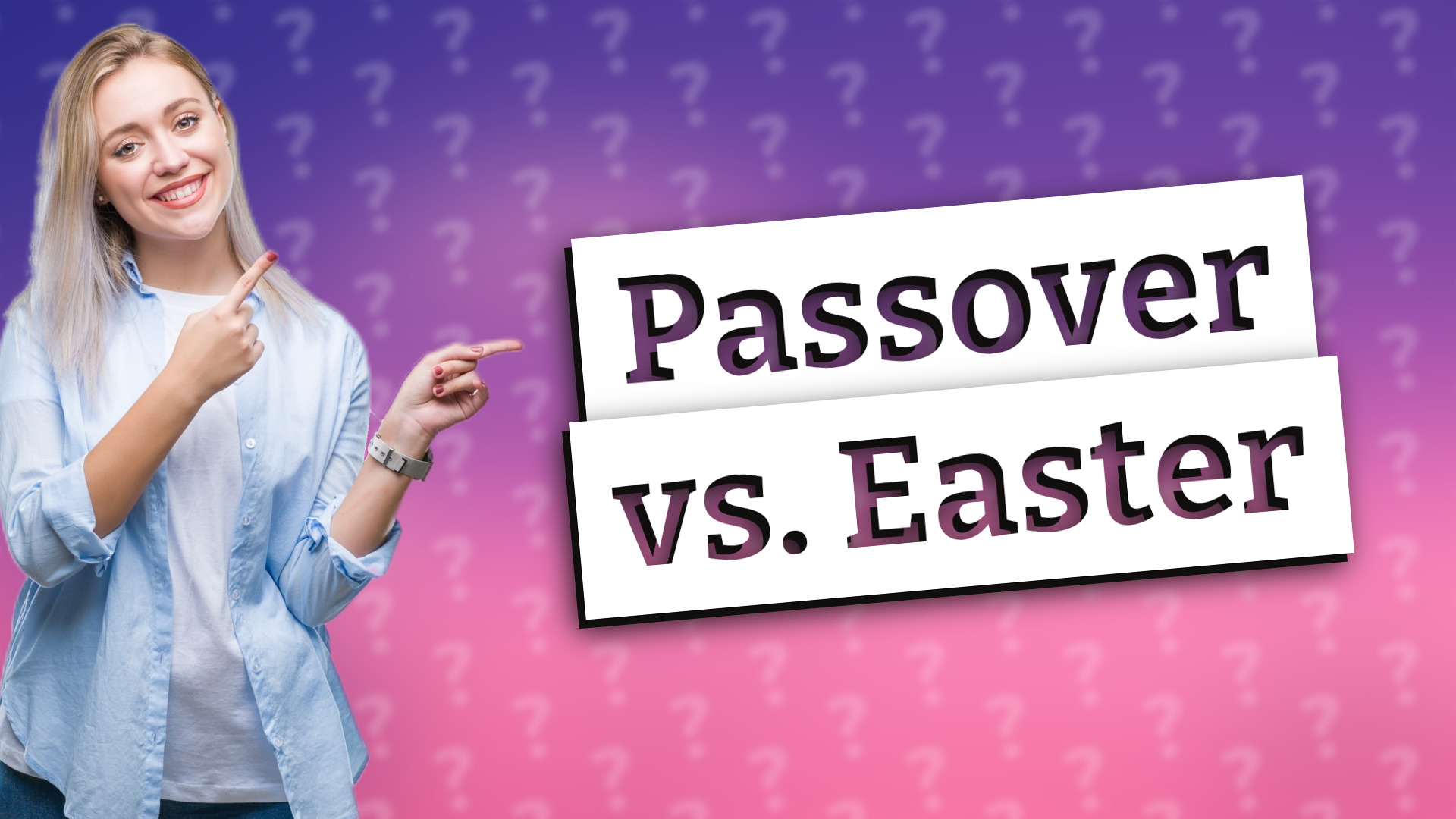 Passover vs. Easter