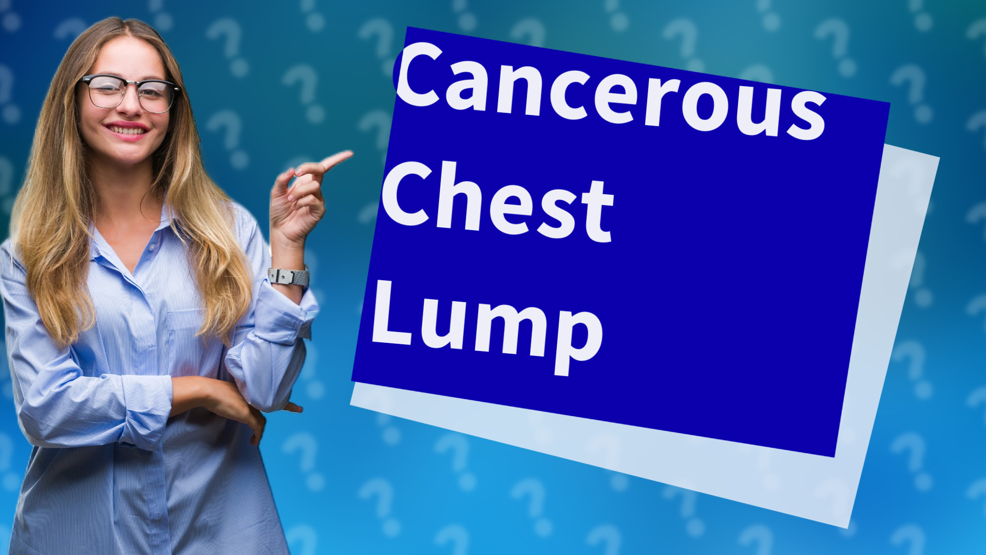 Cancerous Chest Lump