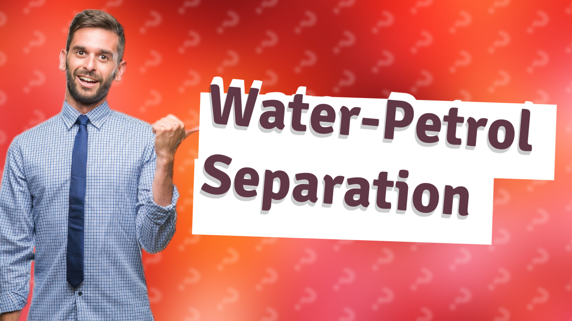 Water-Petrol Separation