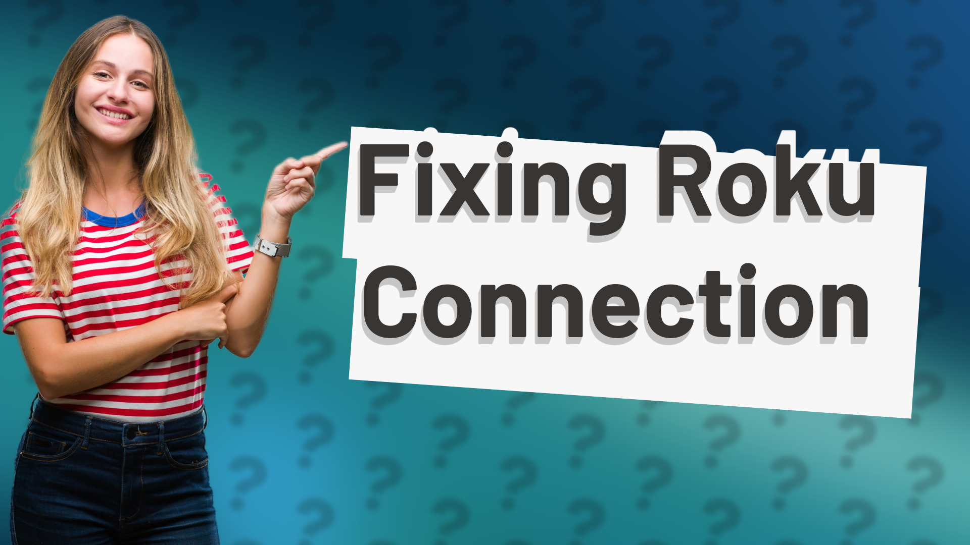 Fixing Roku Connection
