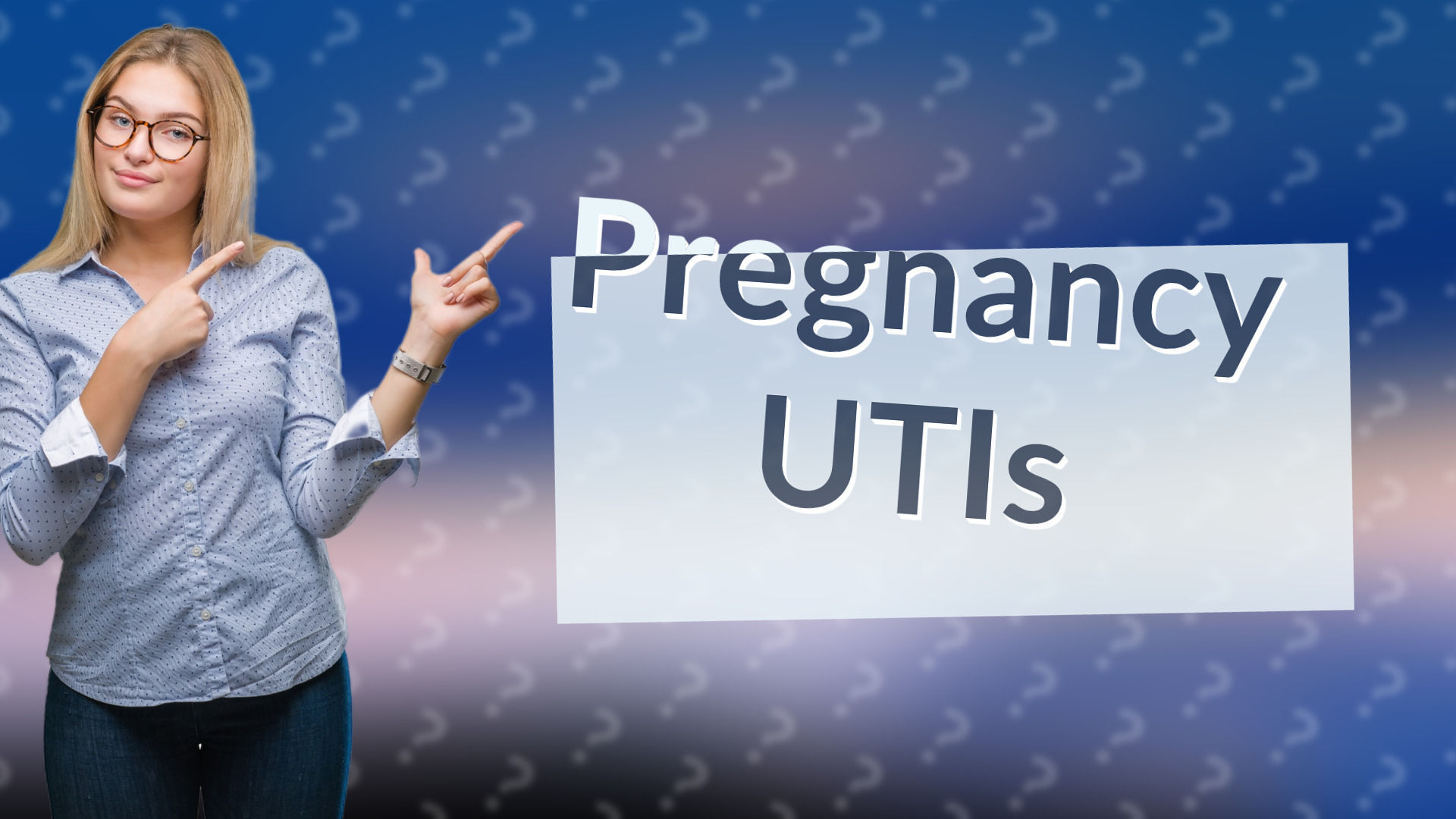Pregnancy UTIs