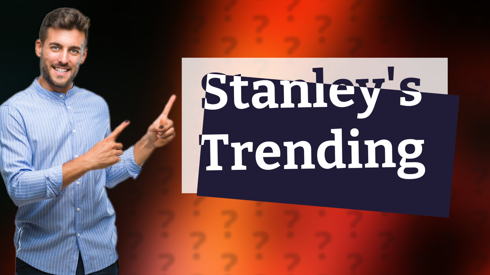 Stanley's Trending