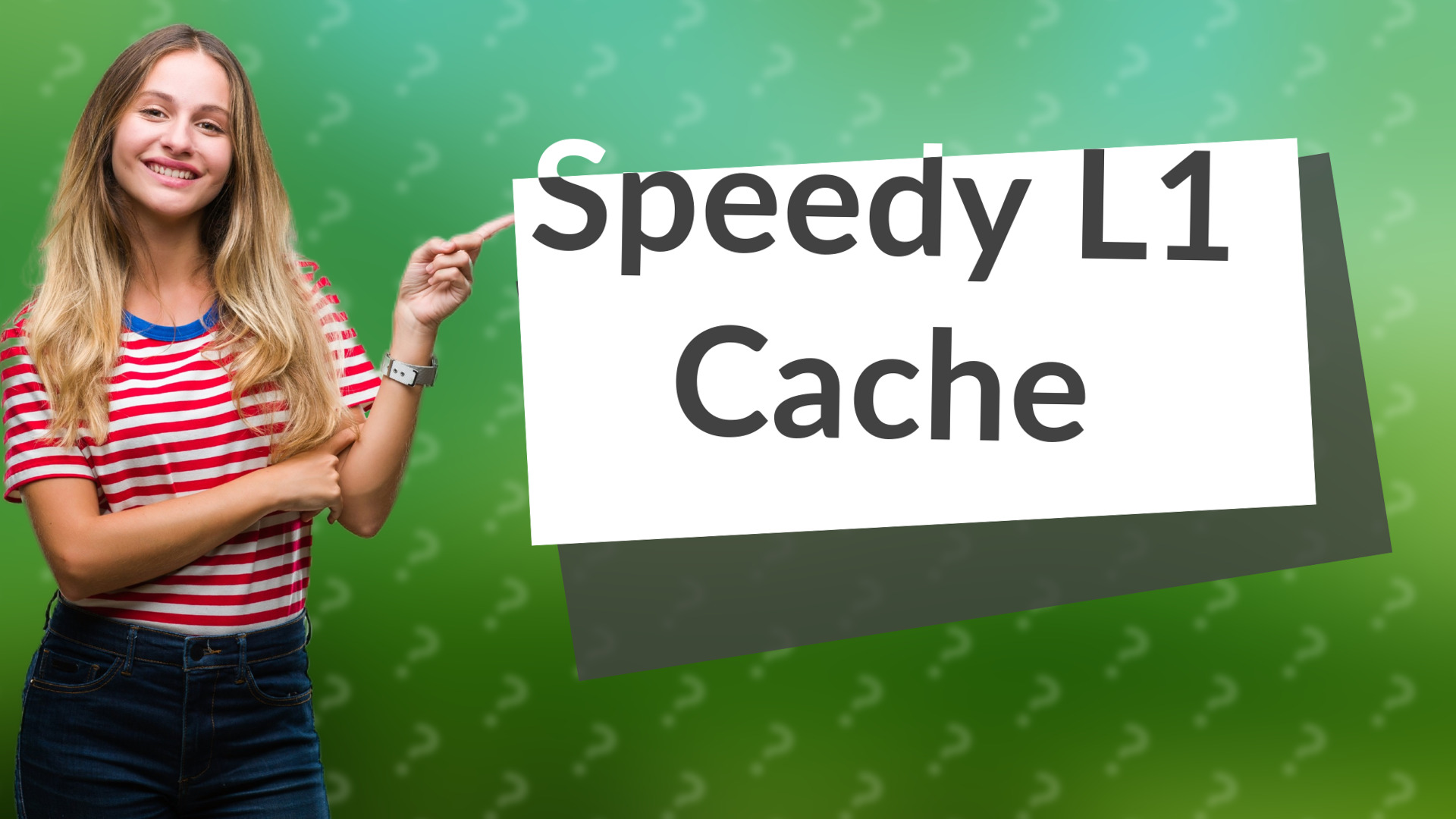 Speedy L1 Cache