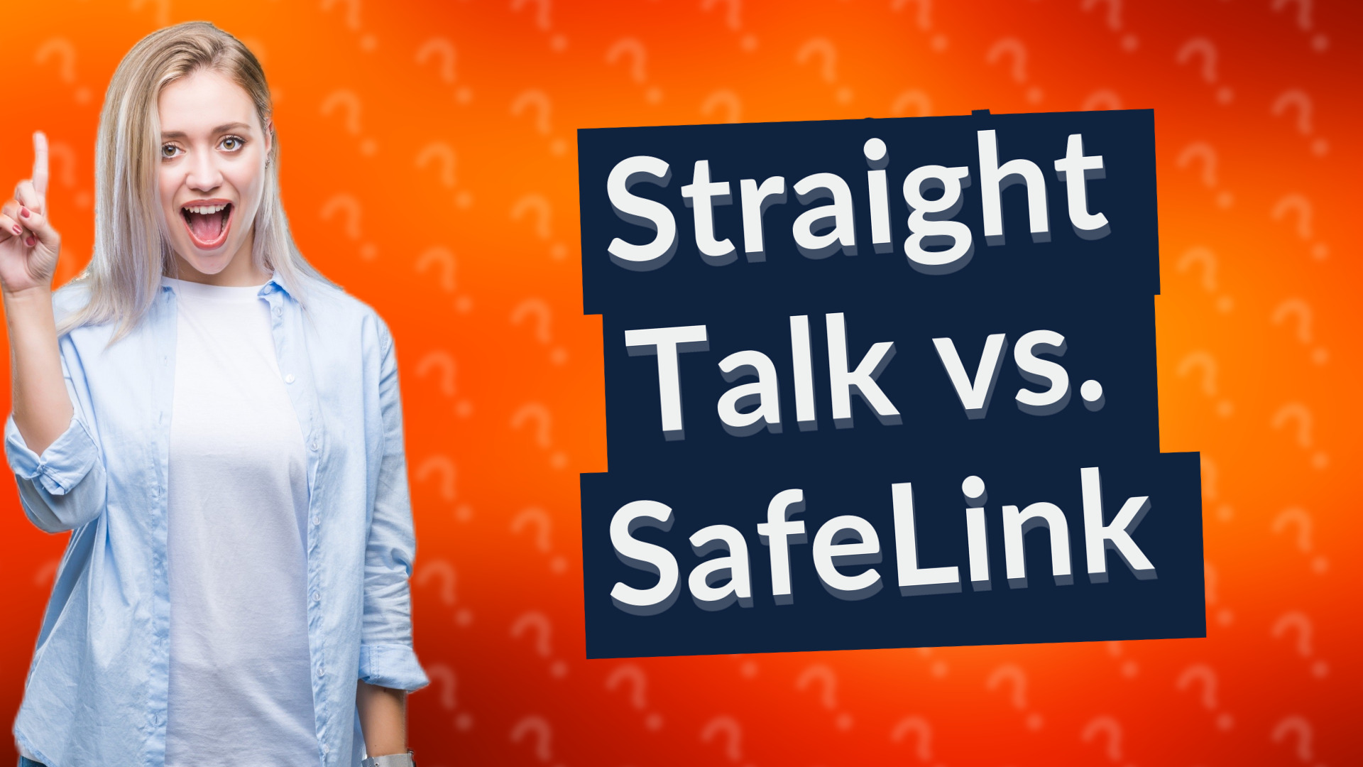Straight Talk vs. SafeLink