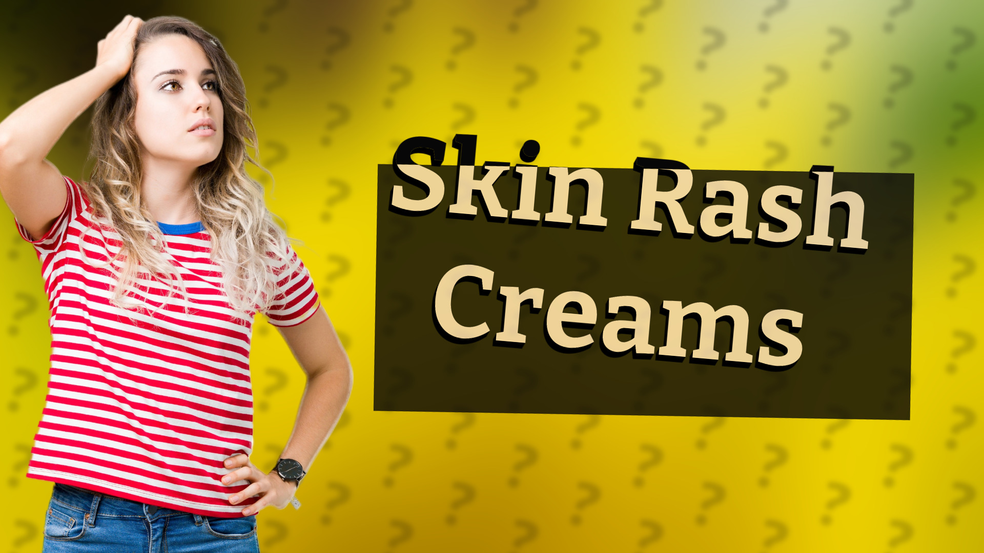 Skin Rash Creams