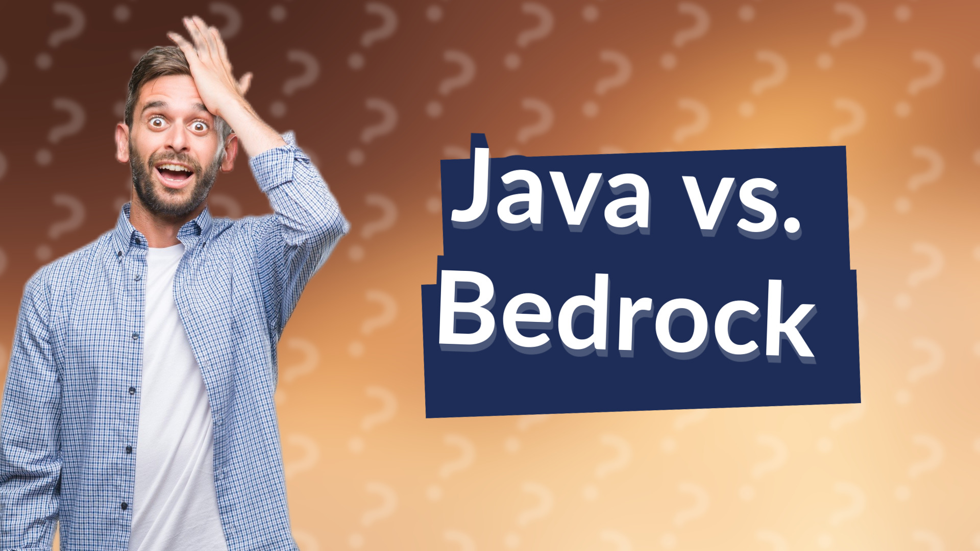 Java vs. Bedrock