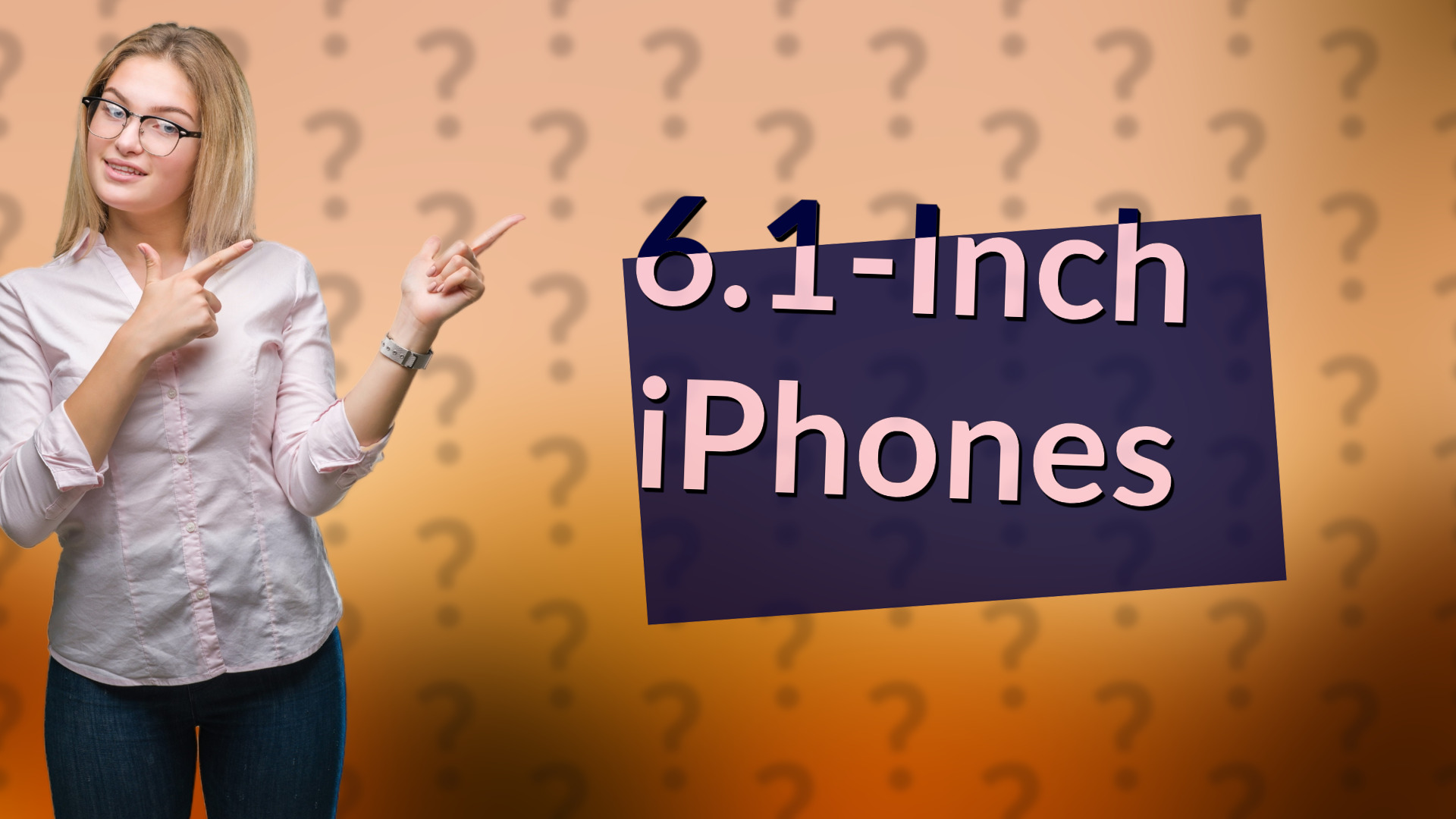 6.1-Inch iPhones