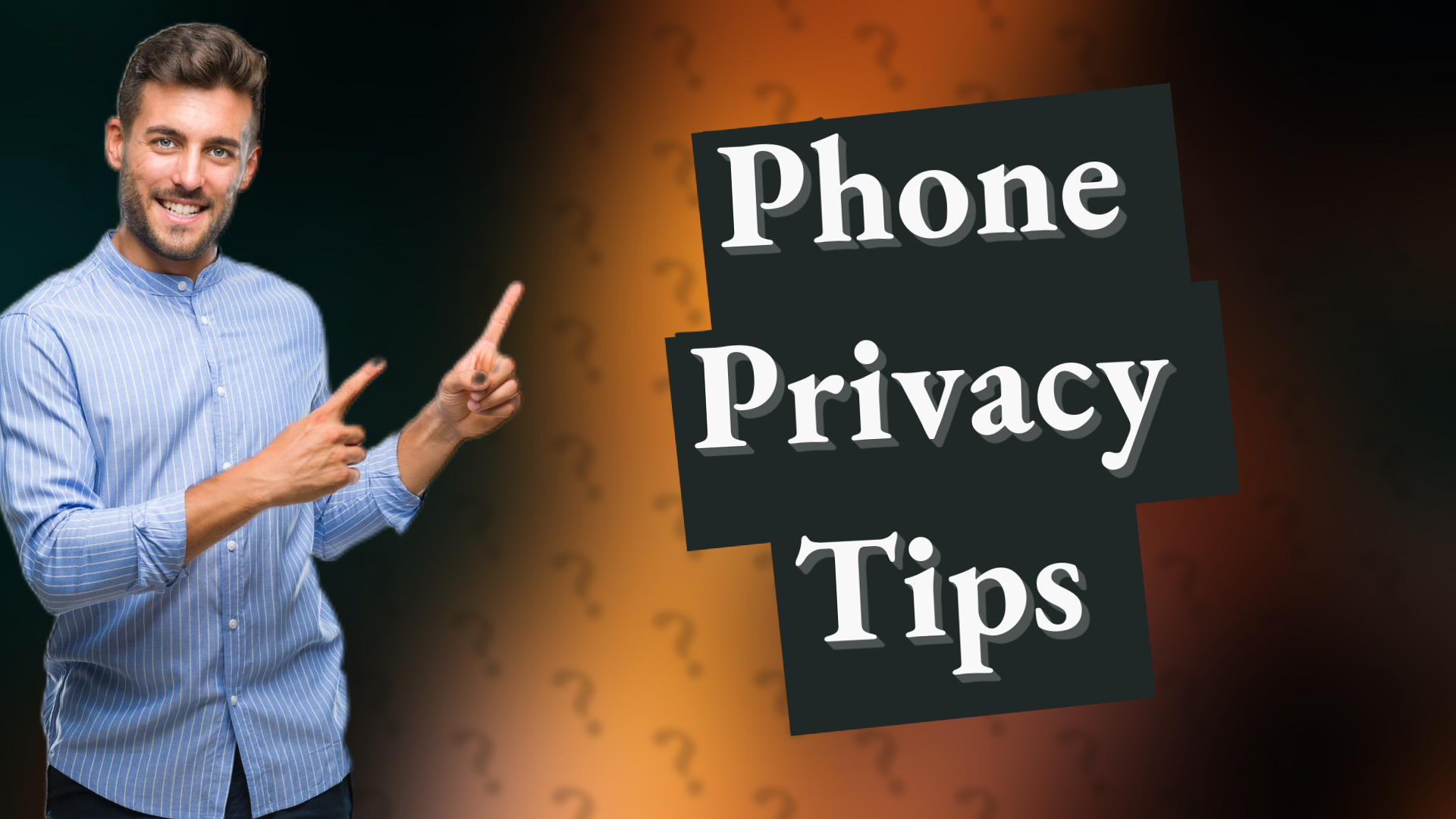 Phone Privacy Tips
