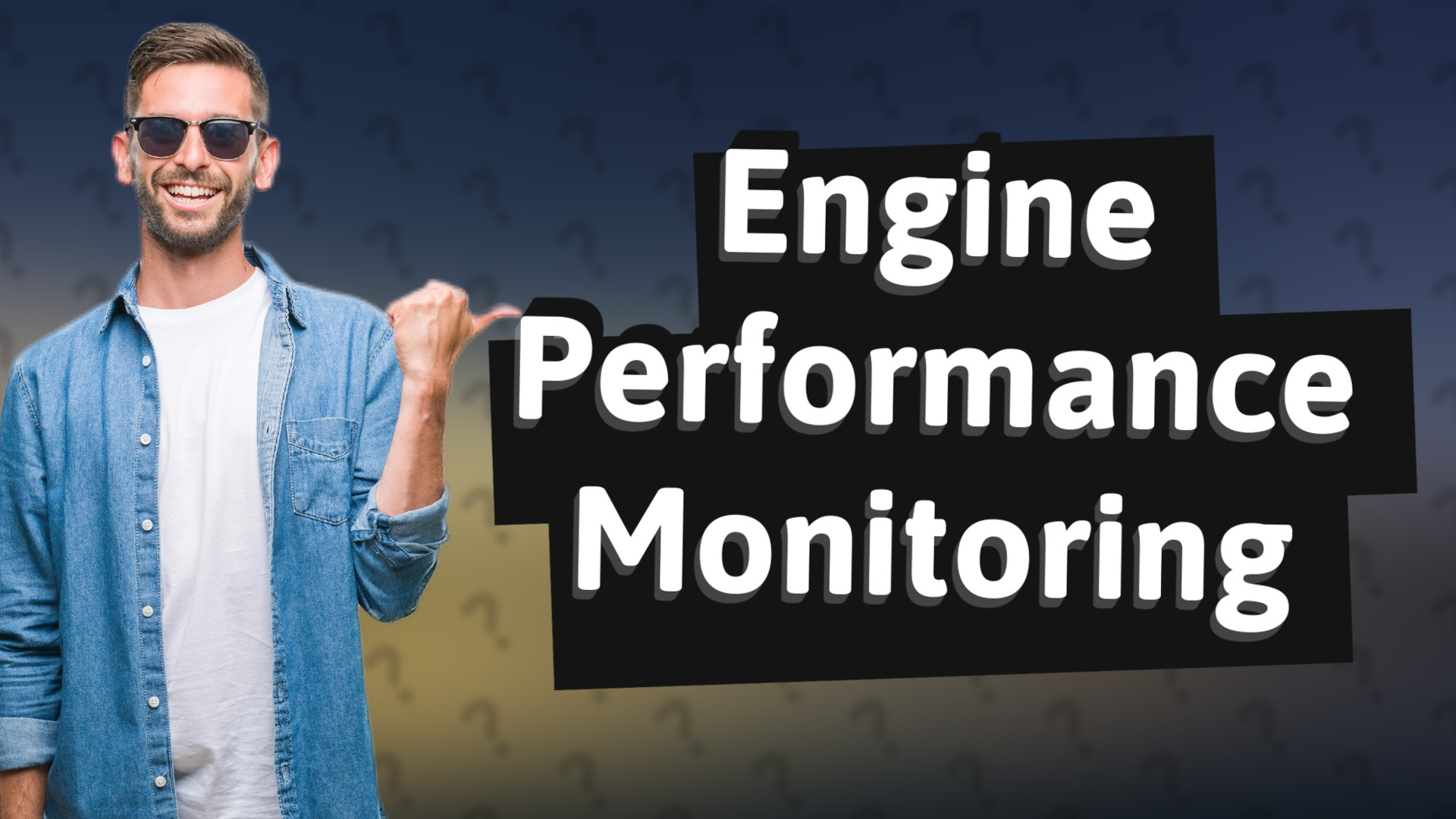 Engine Performance Monitoring