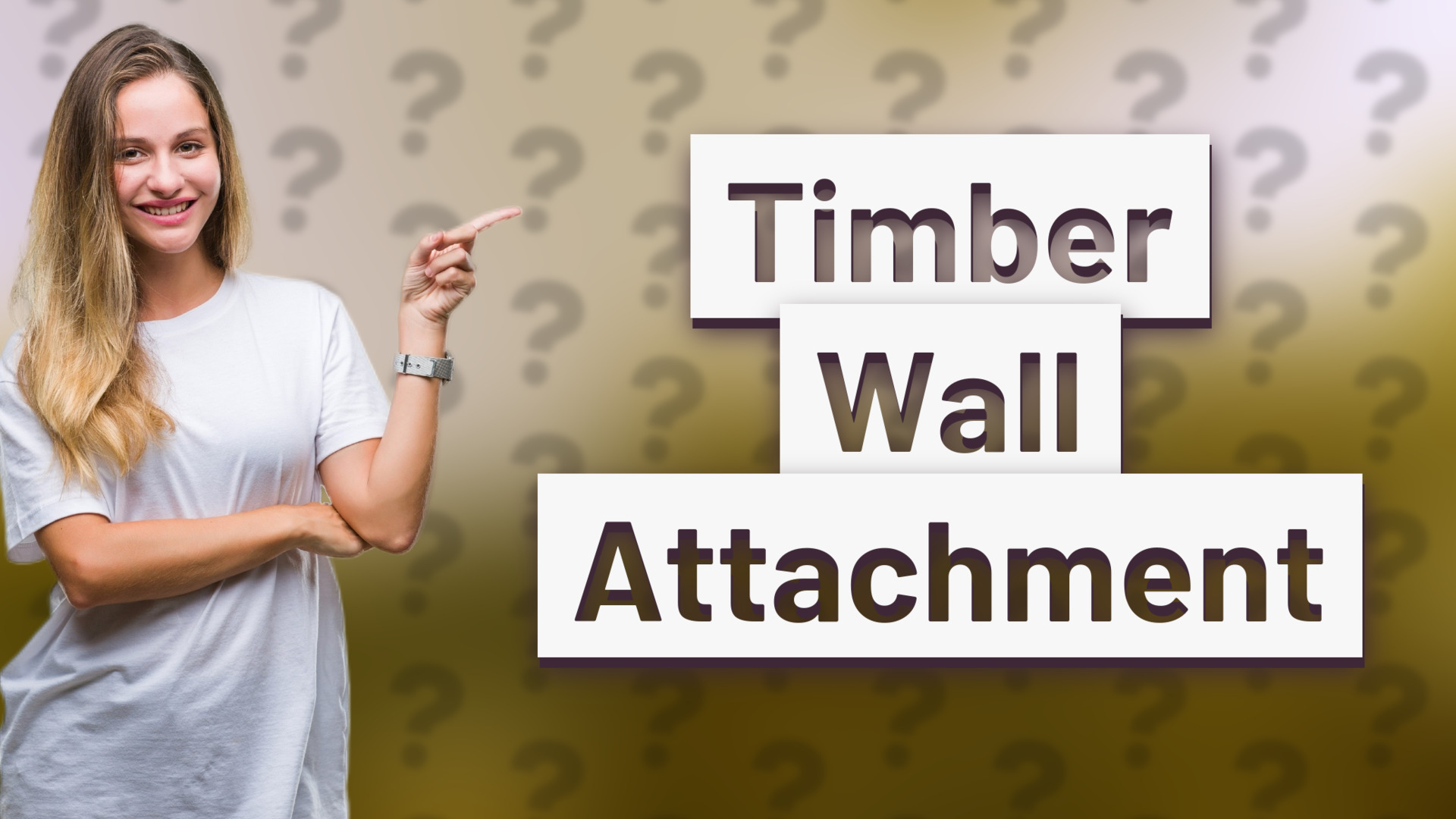 Timber Wall Attachment