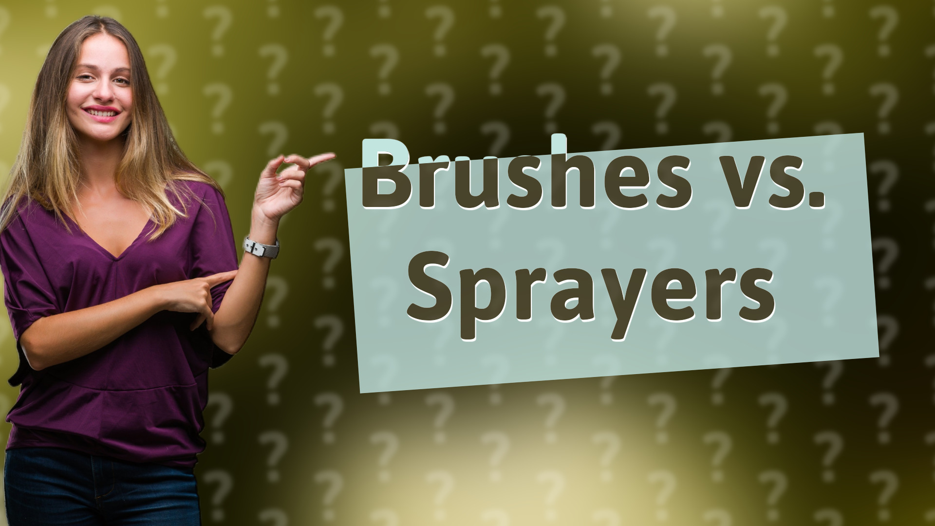 Brushes vs. Sprayers