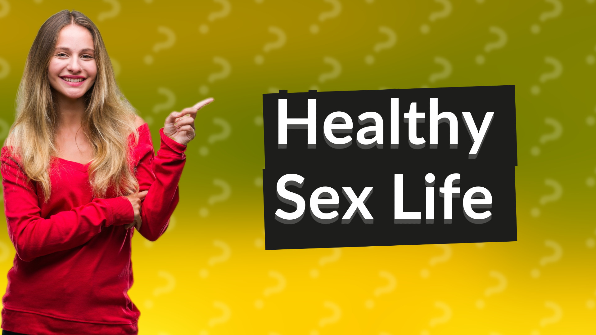 Healthy Sex Life
