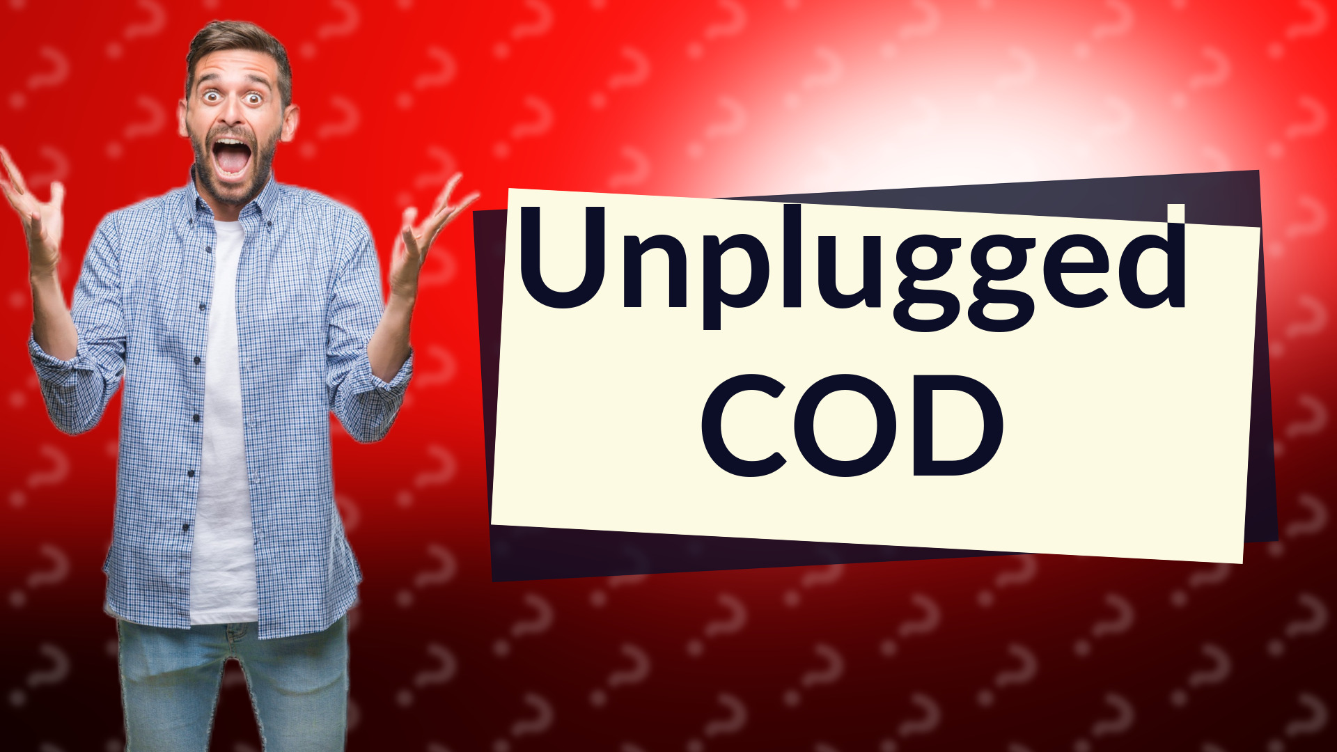 Unplugged COD