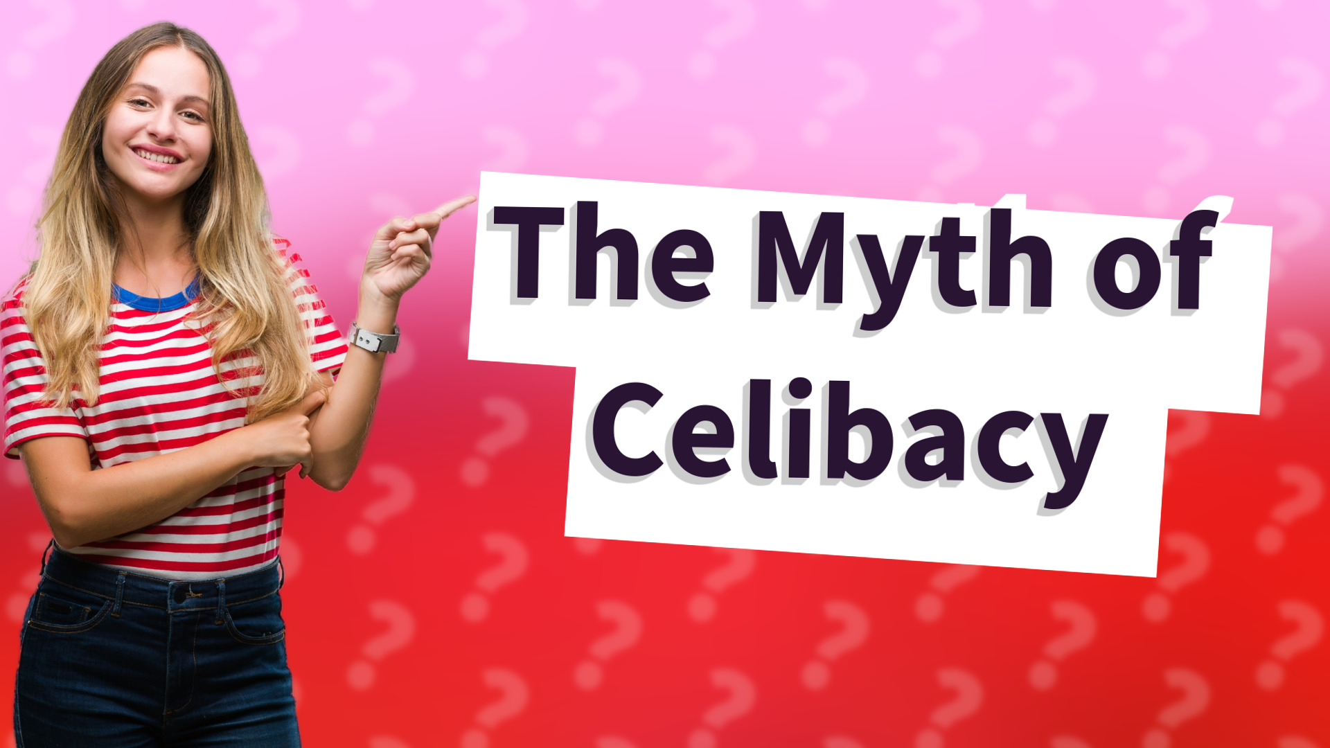 The Myth of Celibacy
