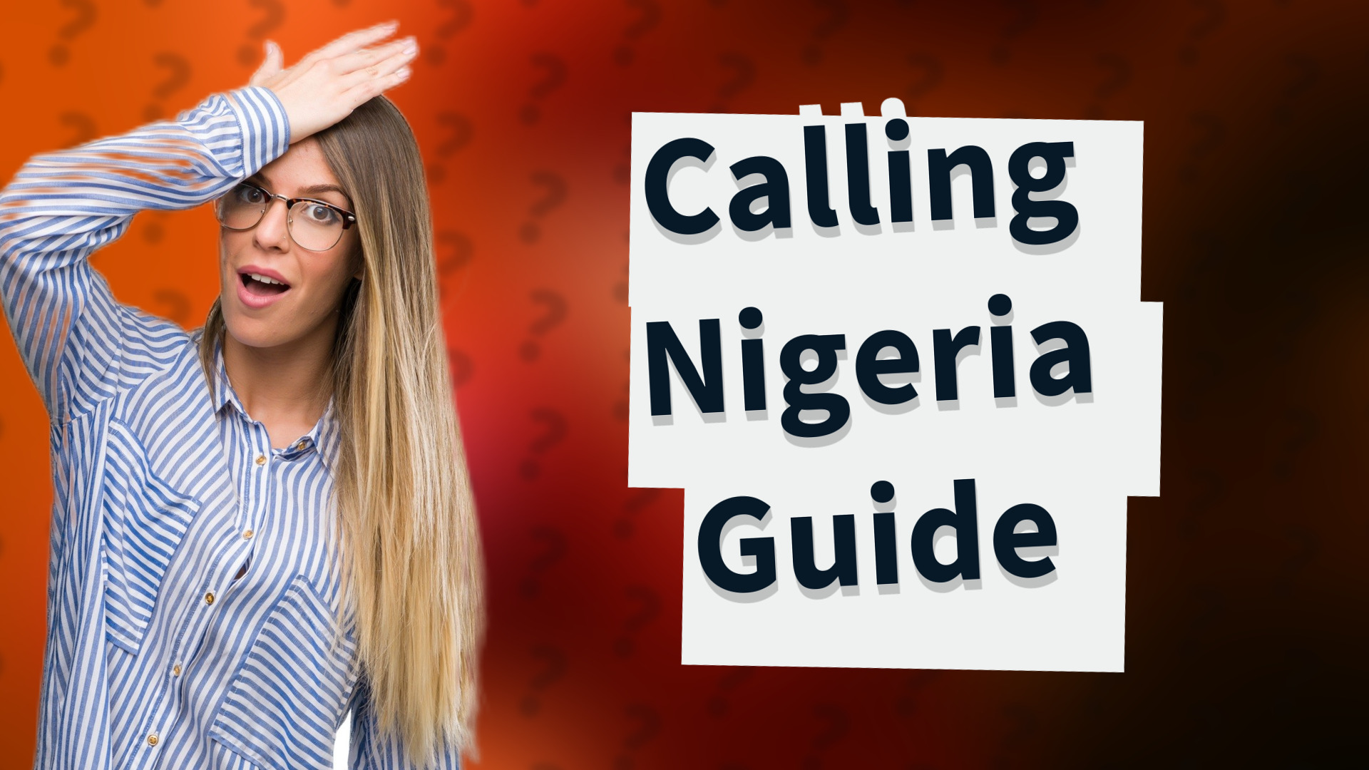 Calling Nigeria Guide