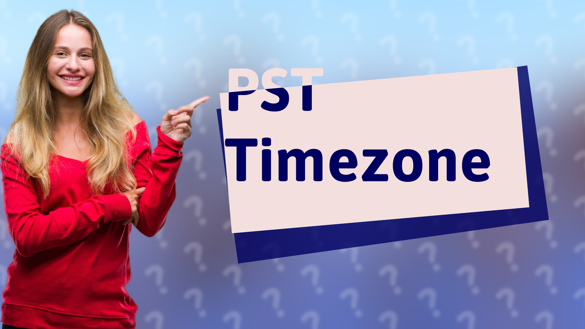 PST Timezone