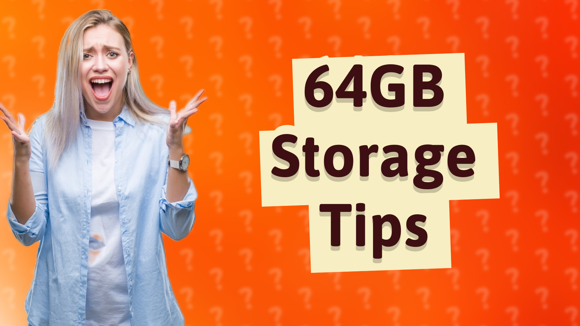 64GB Storage Tips