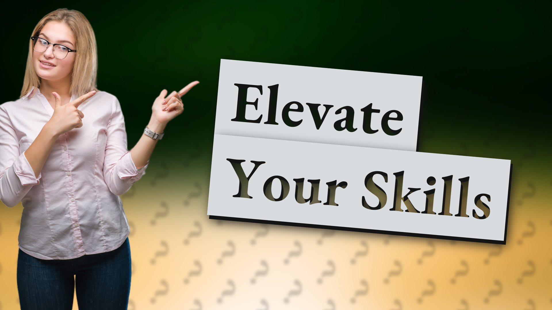 Elevate Your Skills