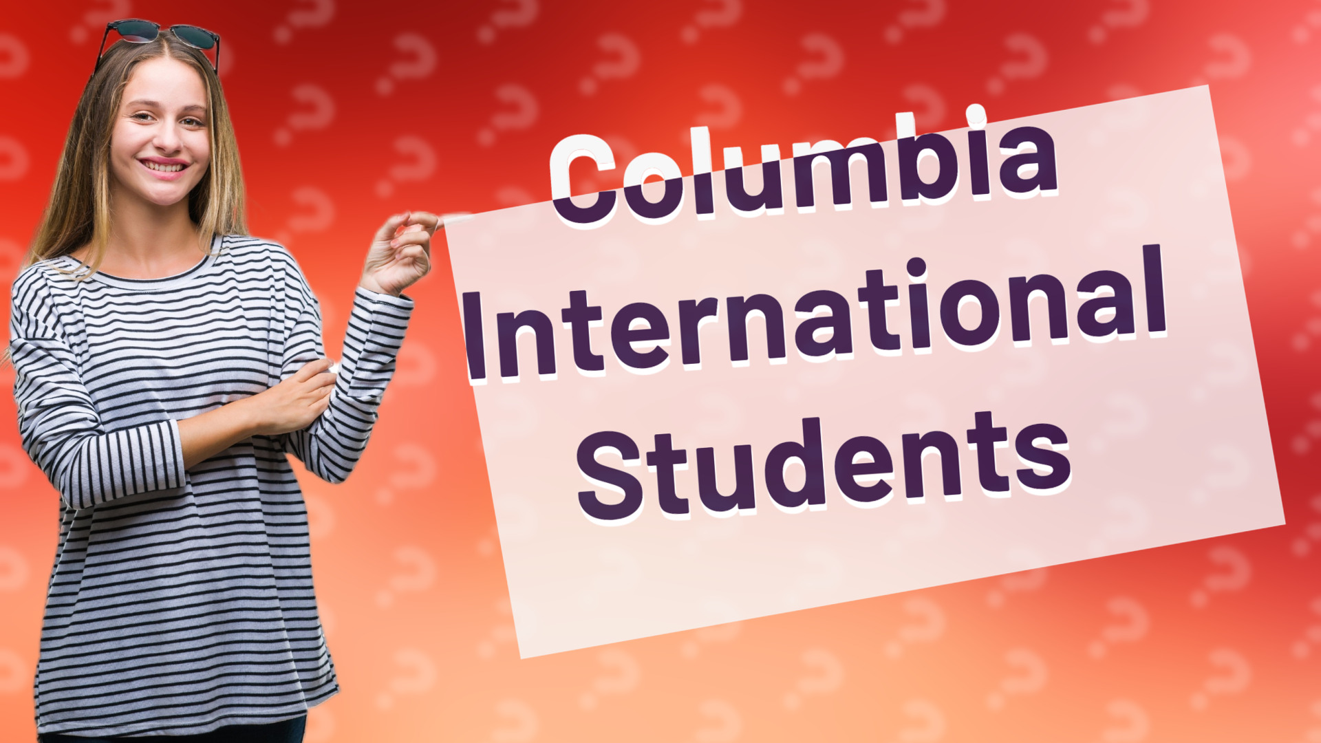 Columbia International Students