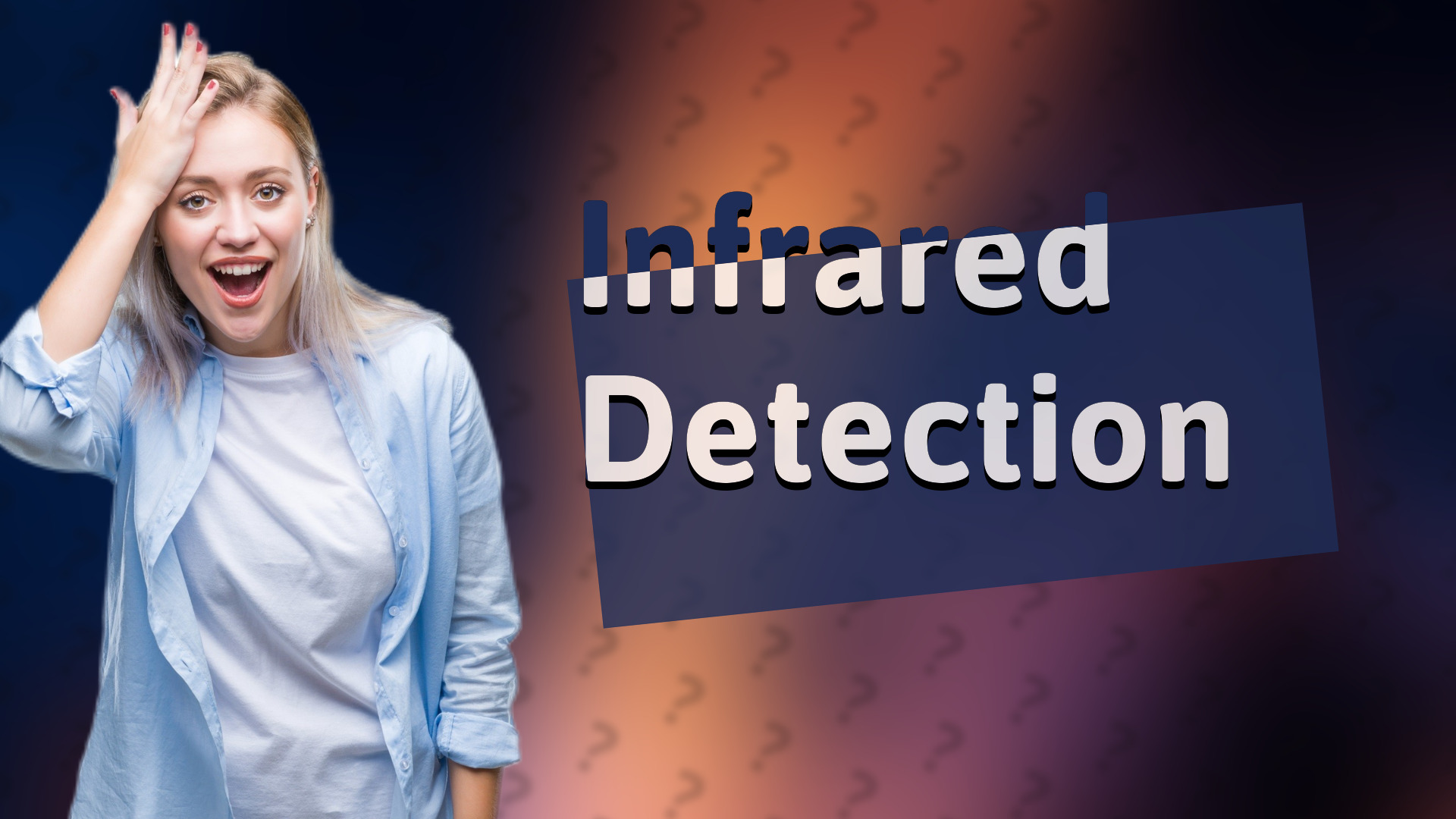 Infrared Detection